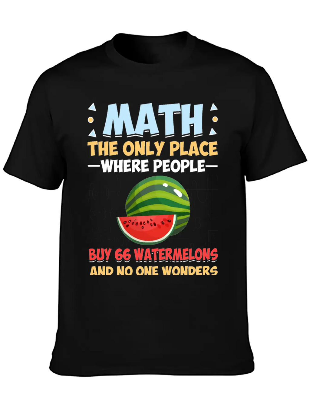 Funny Math Gift Math The Only Place Where People Basic Graphic T-Shirt – Daily Comfort In Soft Cotton