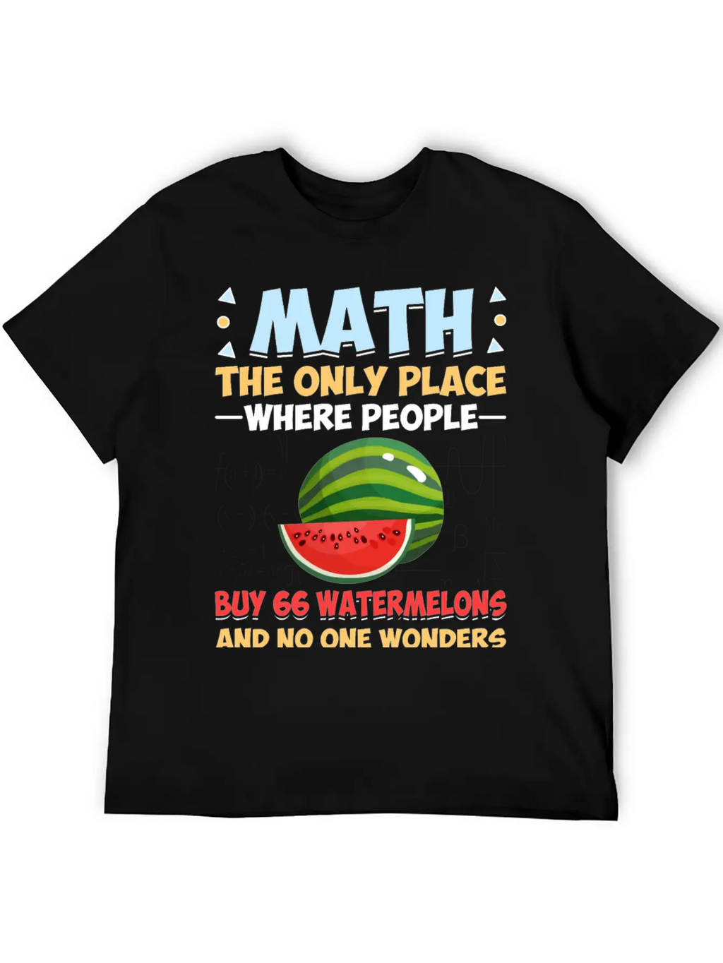 Funny Math Gift Math The Only Place Where People Basic Graphic T-Shirt – Daily Comfort In Soft Cotton