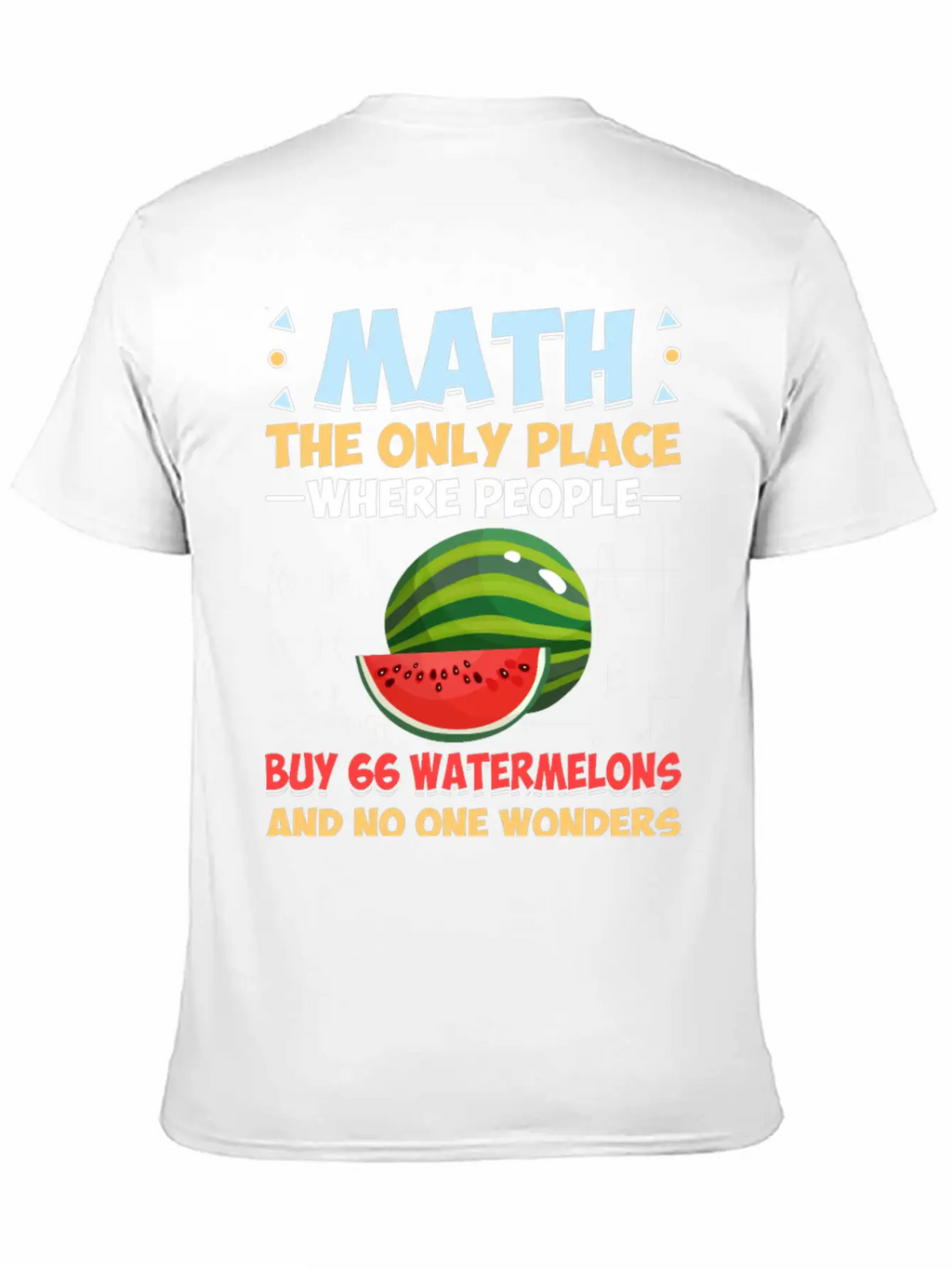Funny Math Gift Math The Only Place Where People Basic Graphic T-Shirt – Daily Comfort In Soft Cotton