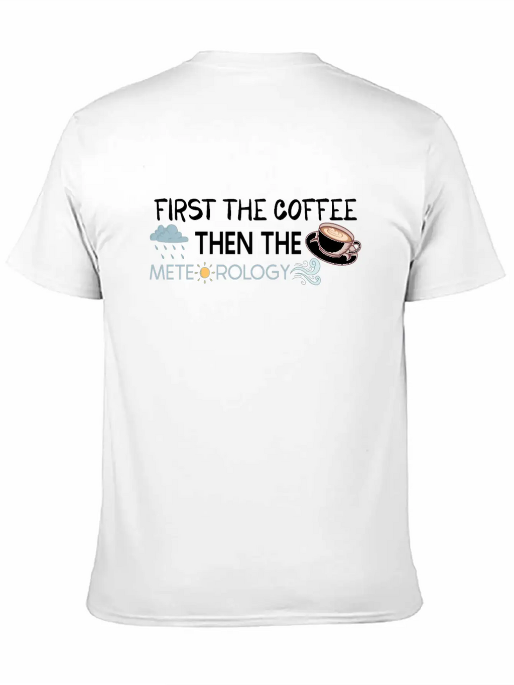 Funny Meteorology Meteorologist Weather Lover Timeless Short Sleeve Tee – Comfy And Minimalist Design