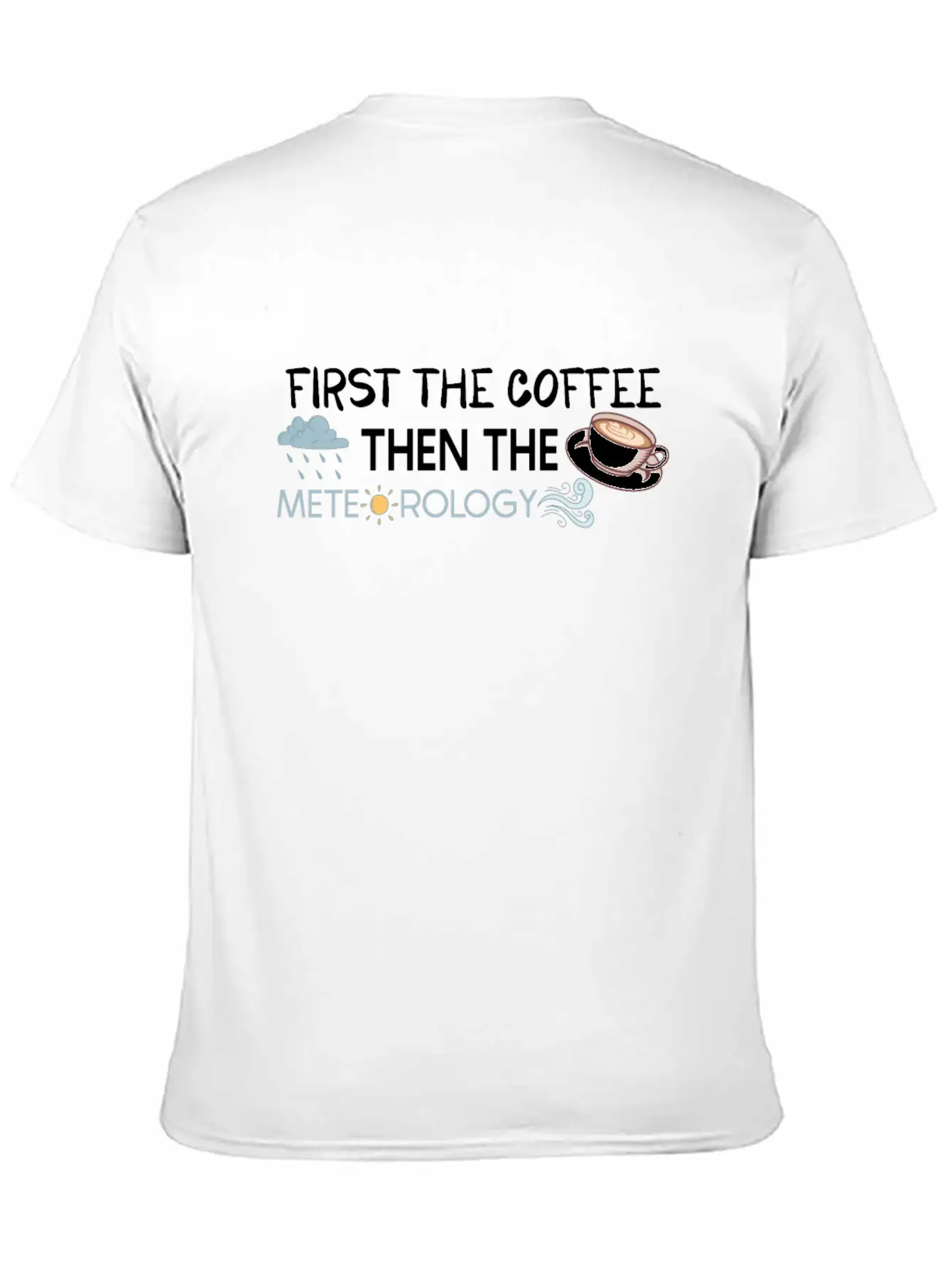 Funny Meteorology Meteorologist Weather Lover Timeless Short Sleeve Tee – Comfy And Minimalist Design