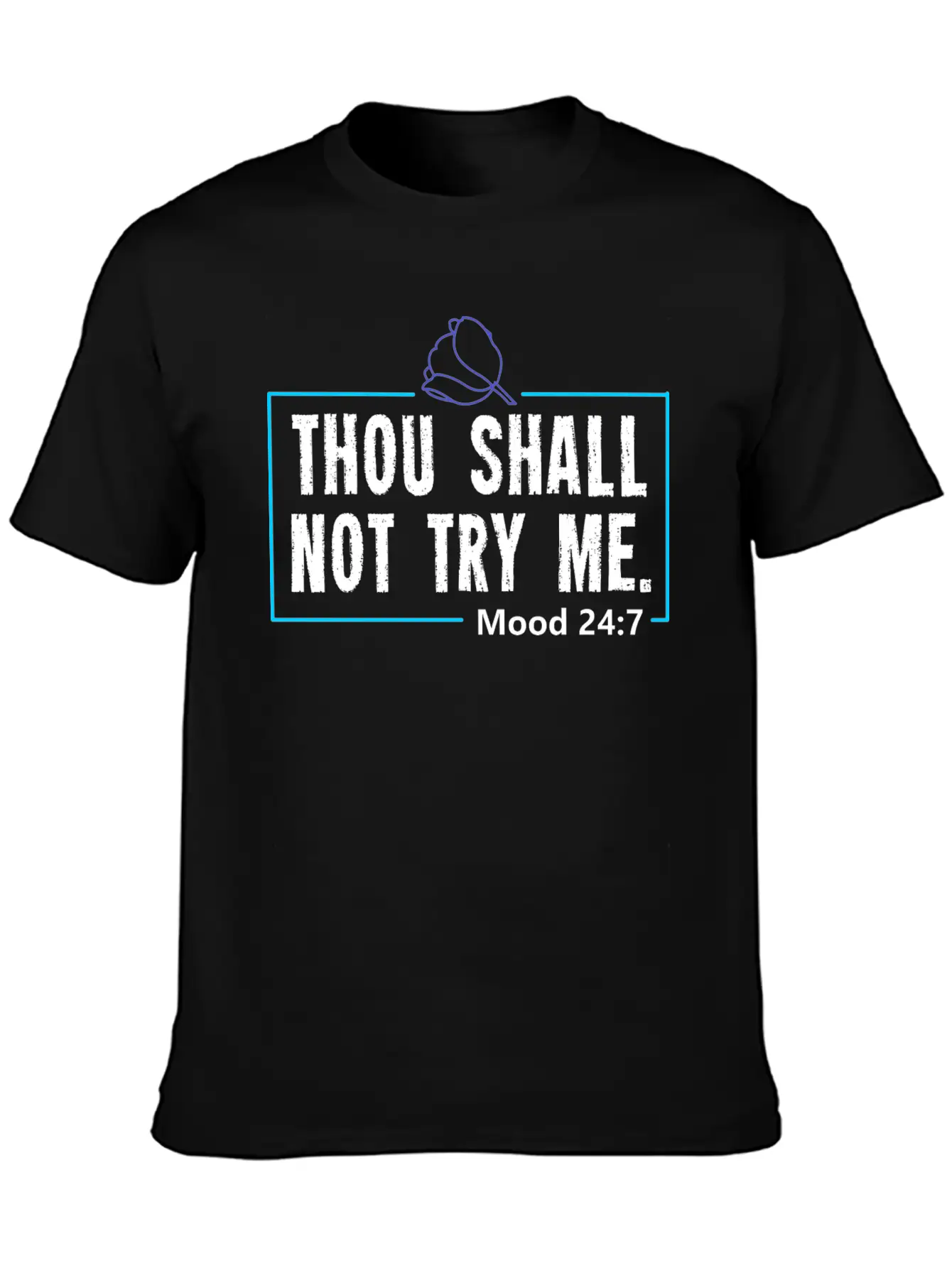 Funny Mood Gift For A Sarcasm Loving Man Or Woman Breathable Graphic T-Shirt – Perfect For Casual Days