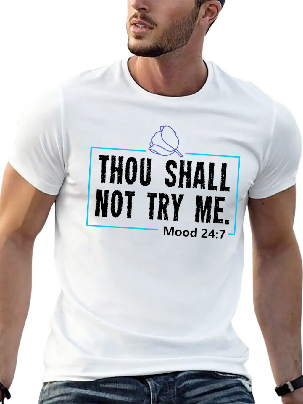 Funny Mood Gift For A Sarcasm Loving Man Or Woman Breathable Graphic T-Shirt – Perfect For Casual Days