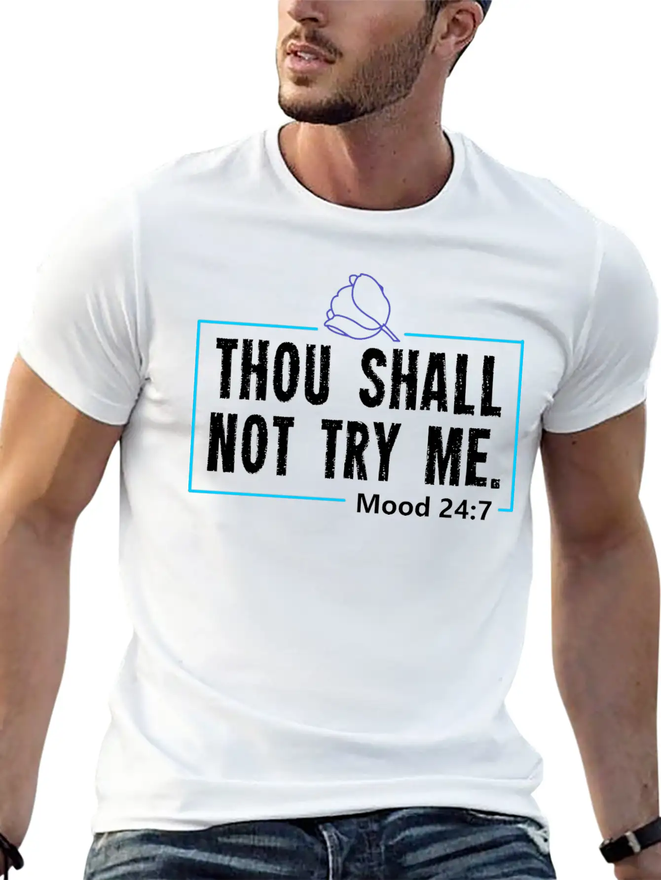 Funny Mood Gift For A Sarcasm Loving Man Or Woman Breathable Graphic T-Shirt – Perfect For Casual Days