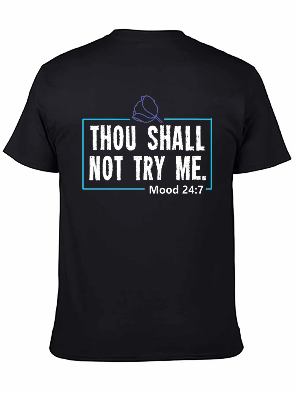 Funny Mood Gift For A Sarcasm Loving Man Or Woman Breathable Graphic T-Shirt – Perfect For Casual Days