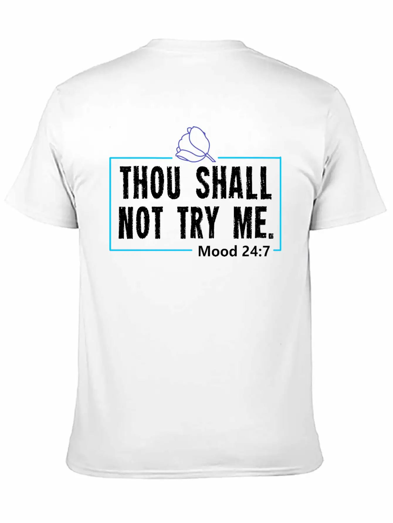 Funny Mood Gift For A Sarcasm Loving Man Or Woman Breathable Graphic T-Shirt – Perfect For Casual Days