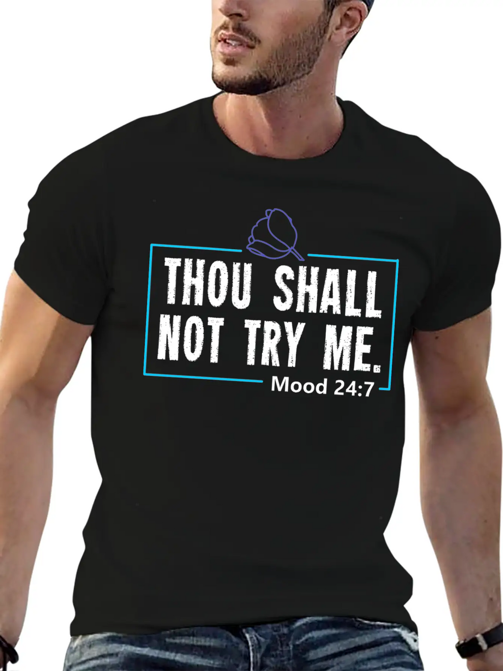 Funny Mood Gift For A Sarcasm Loving Man Or Woman Breathable Graphic T-Shirt – Perfect For Casual Days