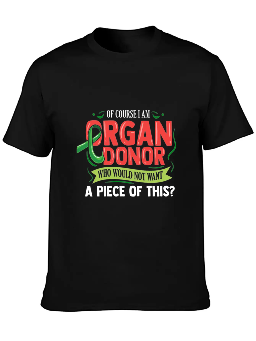 Funny Organ Donor For Christmas Basic Graphic T-Shirt – Daily Comfort In Soft Cotton