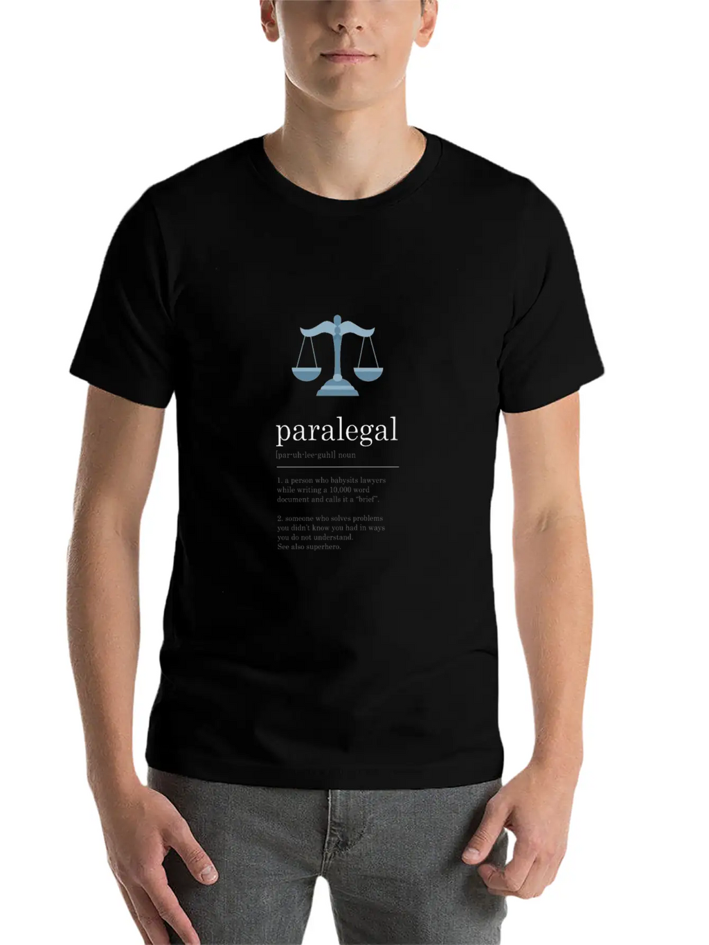 Funny Paralegal Definition Legal Assistant Sign Stylish Everyday T-Shirt – Unisex Basic Cotton Tee