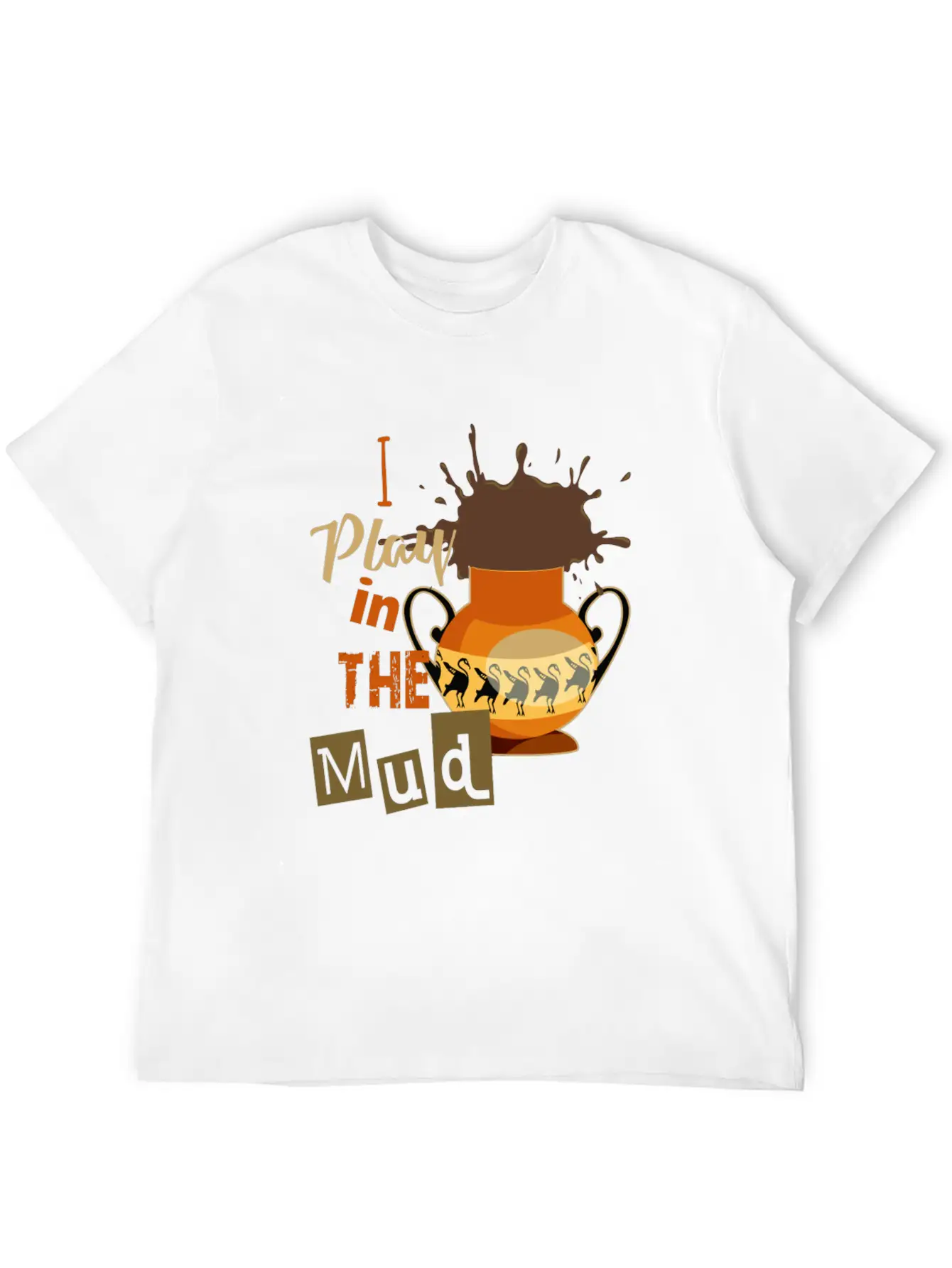 Funny Pottery Wheel Ceramics Clay Kiln I Play In T Breathable Graphic T-Shirt – Perfect For Casual Days