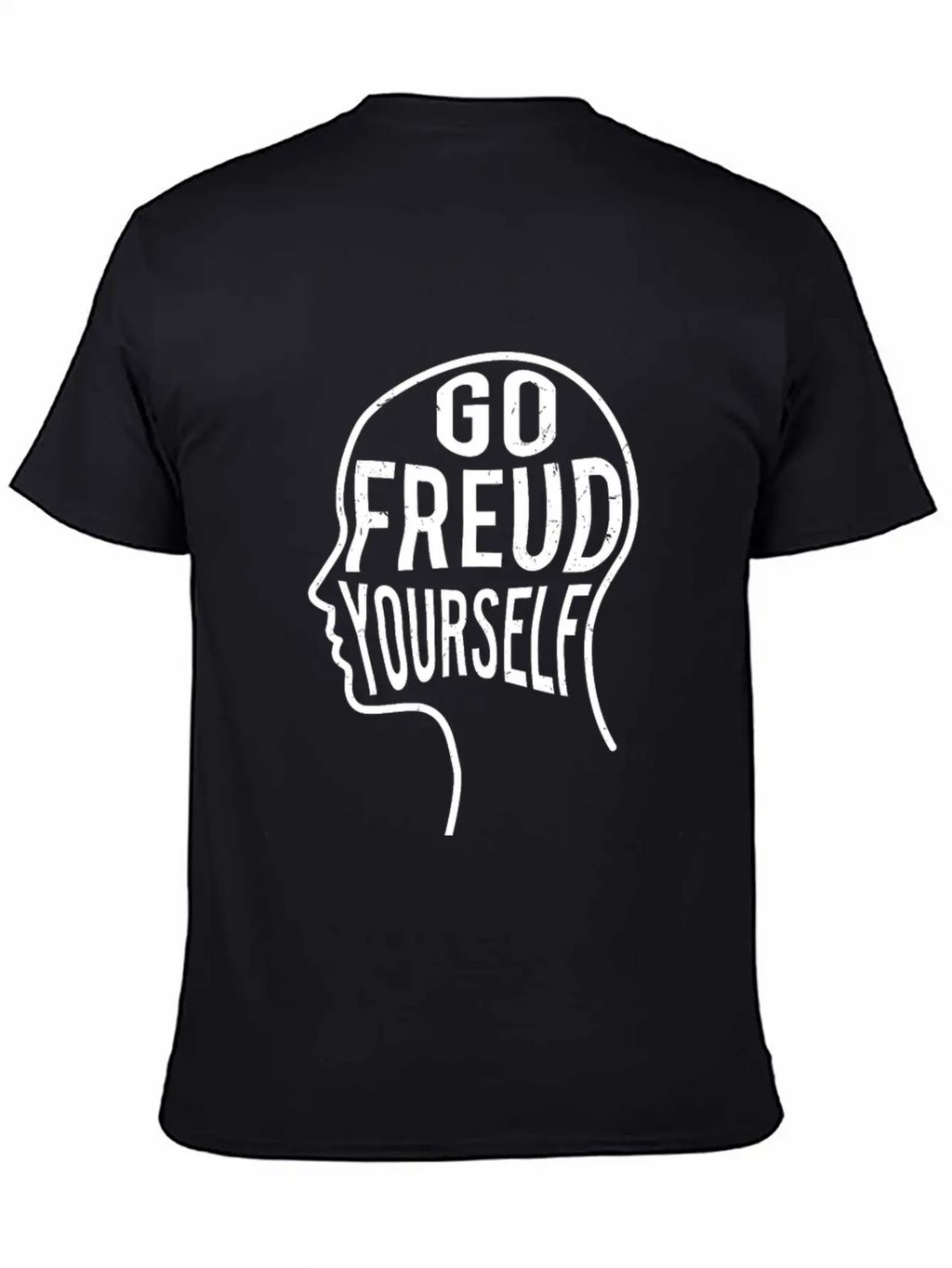 Funny Psychologist Gift - Go Freud Yourself Unisex Casual T-Shirt – Clean Design For Daily Comfort
