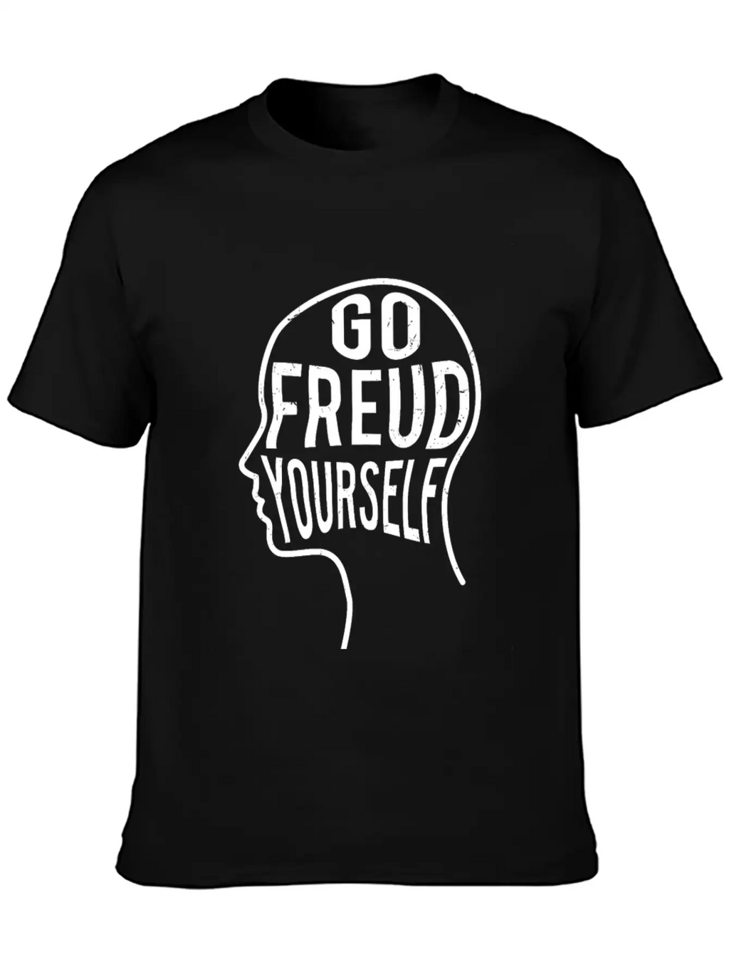 Funny Psychologist Gift - Go Freud Yourself Unisex Casual T-Shirt – Clean Design For Daily Comfort