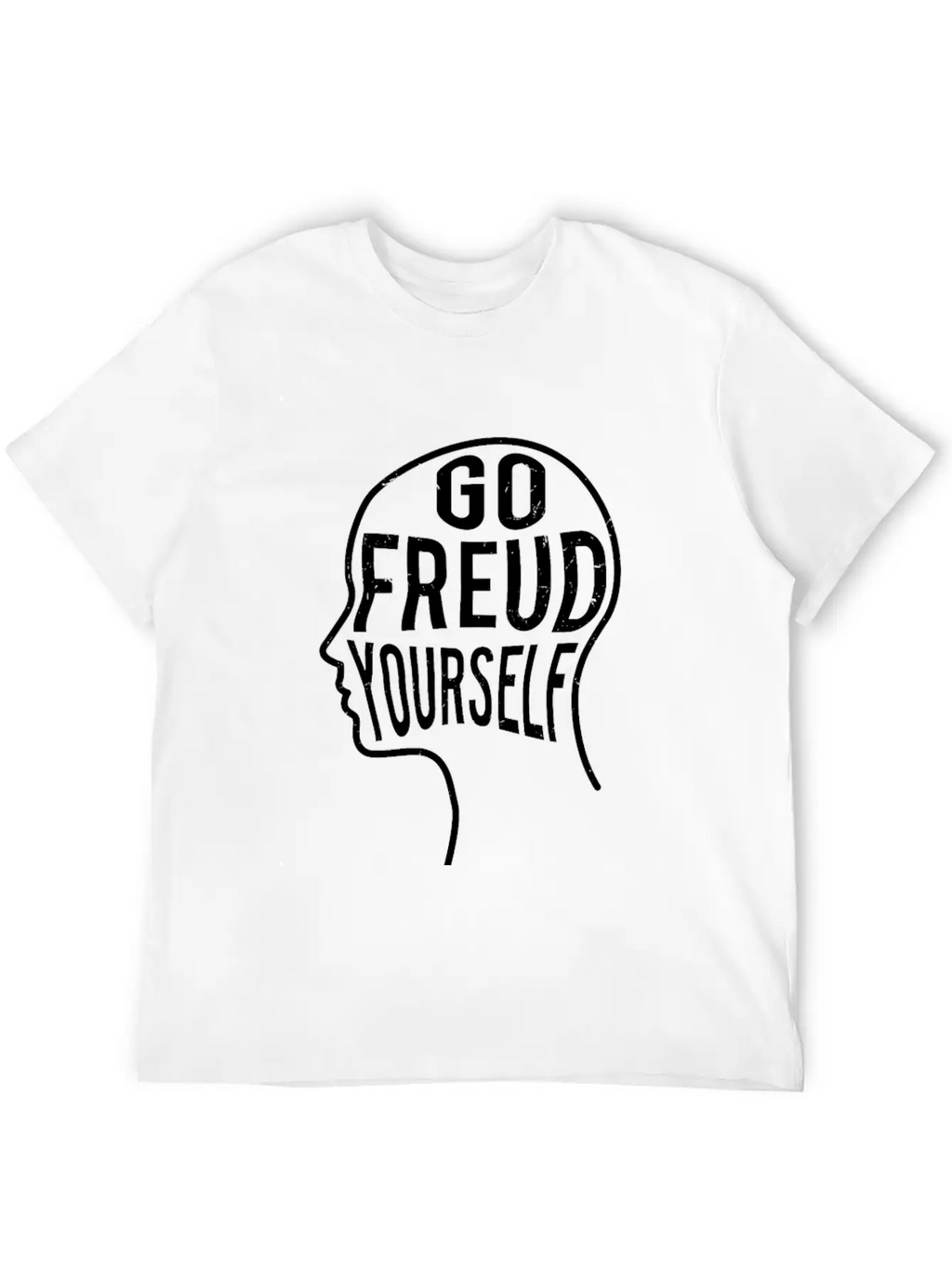 Funny Psychologist Gift - Go Freud Yourself Unisex Casual T-Shirt – Clean Design For Daily Comfort