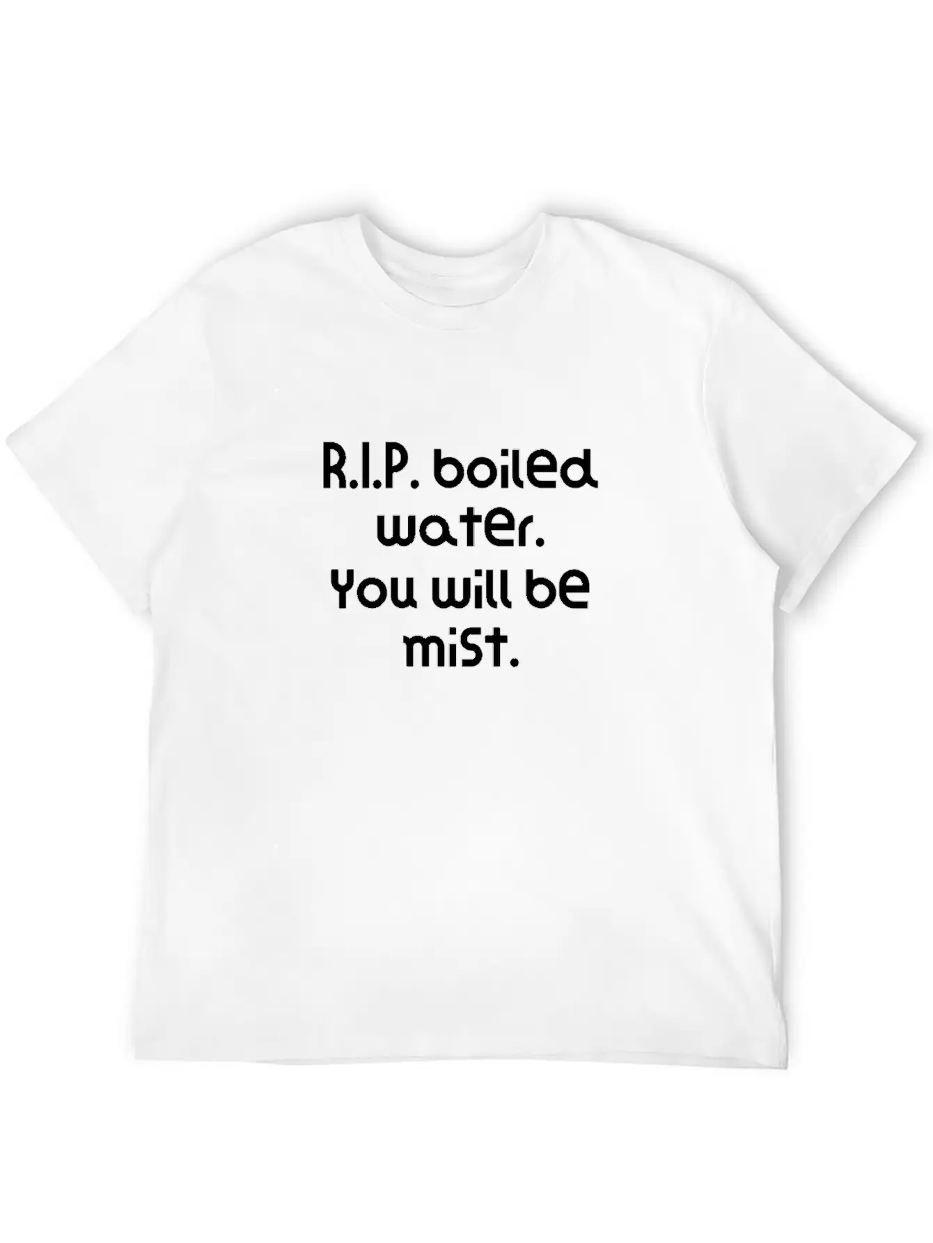Funny Pun Joke R.I.P. Boiled Water. You Will Be Classic Cotton Tee – Unisex Comfort For Any Season
