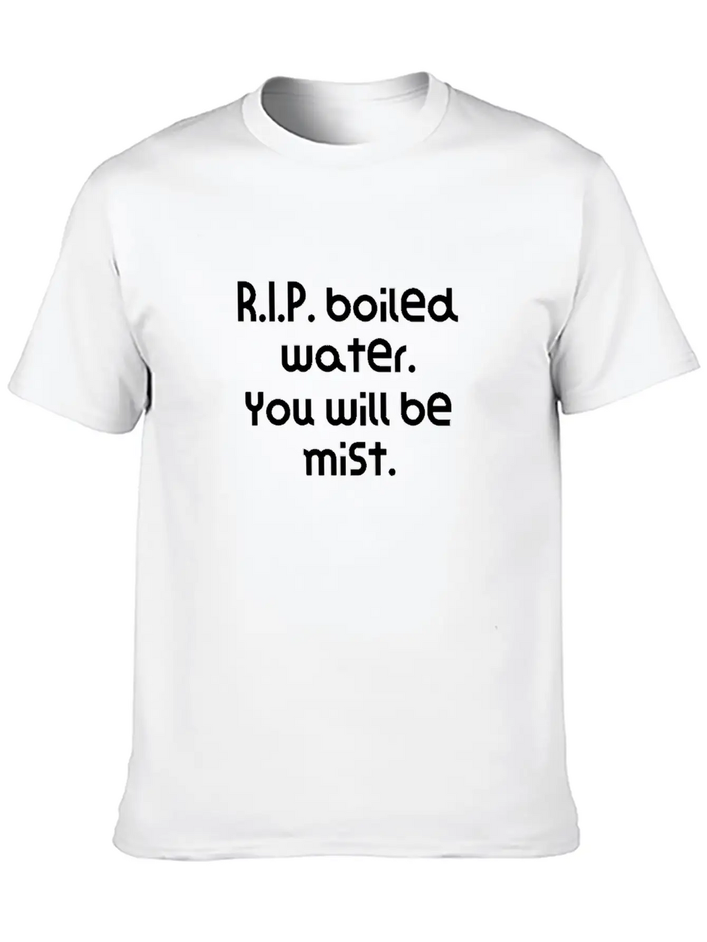Funny Pun Joke R.I.P. Boiled Water. You Will Be Classic Cotton Tee – Unisex Comfort For Any Season
