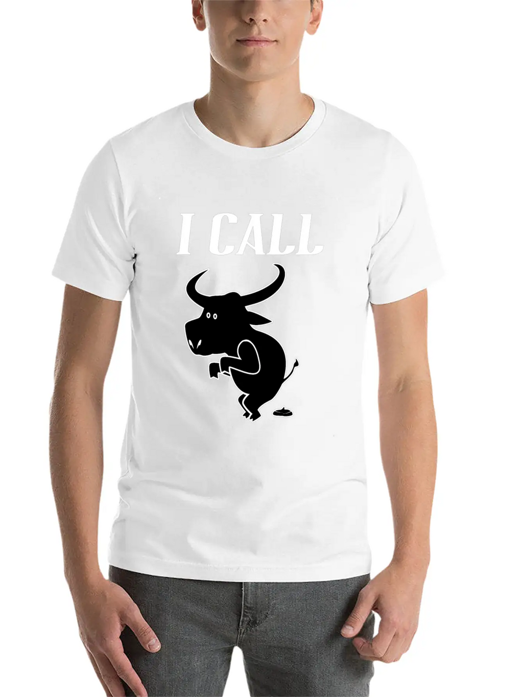Funny Quote I Call Bull - Sarcastic Animal Unisex Casual T-Shirt – Clean Design For Daily Comfort