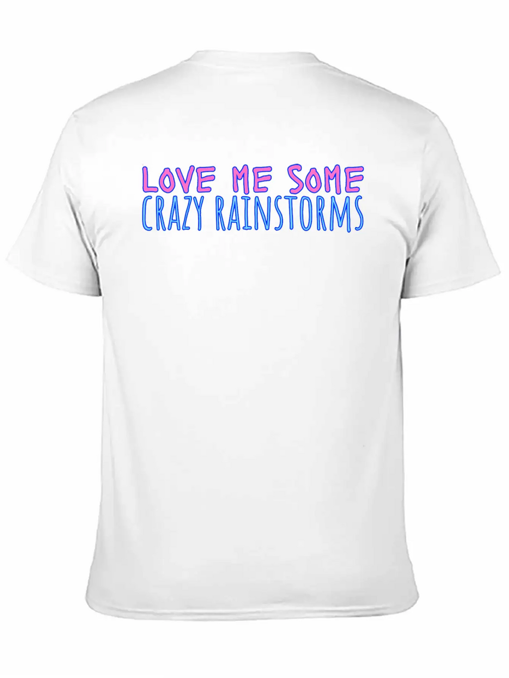 Funny Rain Quote Weather Quote Relaxed Everyday Tee – Lightweight And Durable Cotton