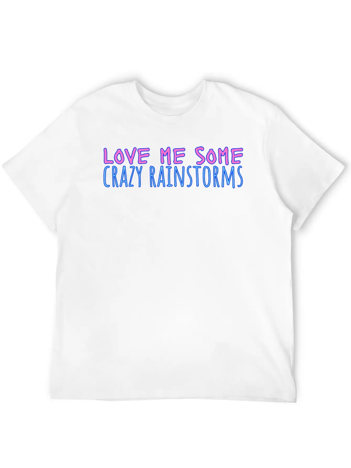 Funny Rain Quote Weather Quote Relaxed Everyday Tee – Lightweight And Durable Cotton