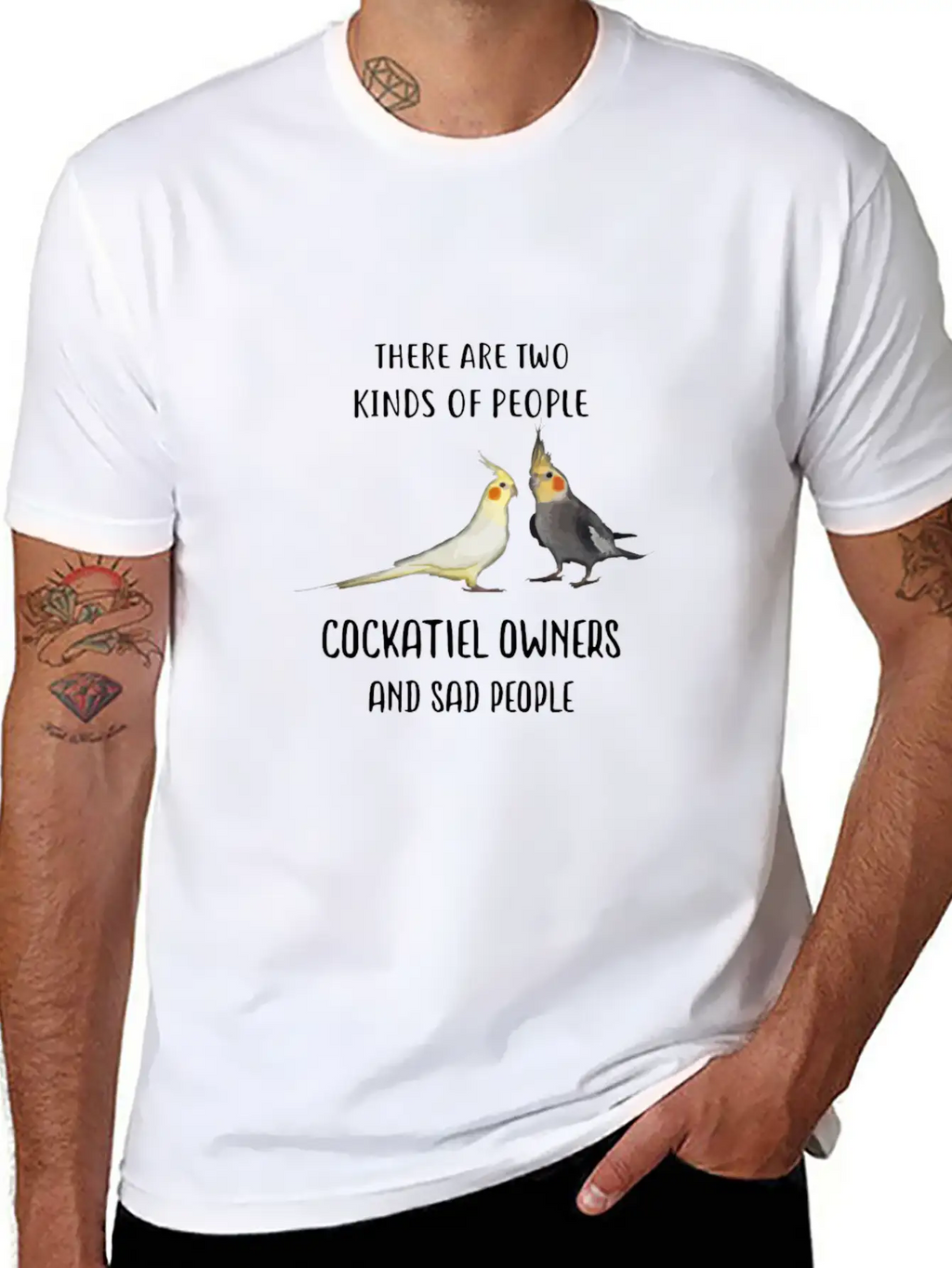 Funny Sad People And Cockatiel Parrot Bird Owners Essential Cotton Tee For Daily Outfits – Unisex Style