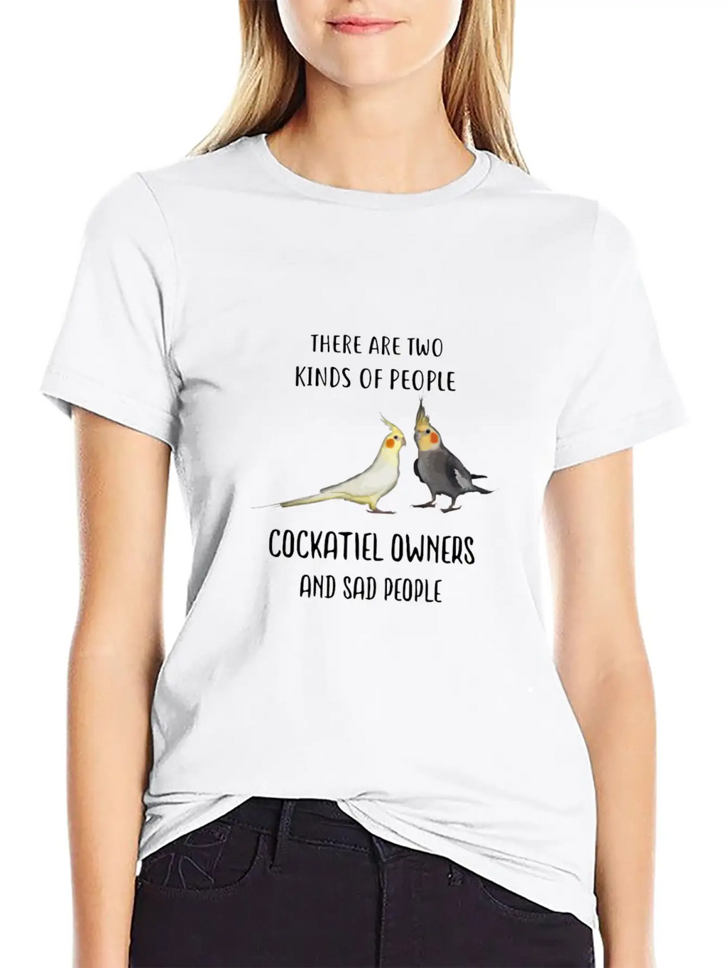 Funny Sad People And Cockatiel Parrot Bird Owners Essential Cotton Tee For Daily Outfits – Unisex Style