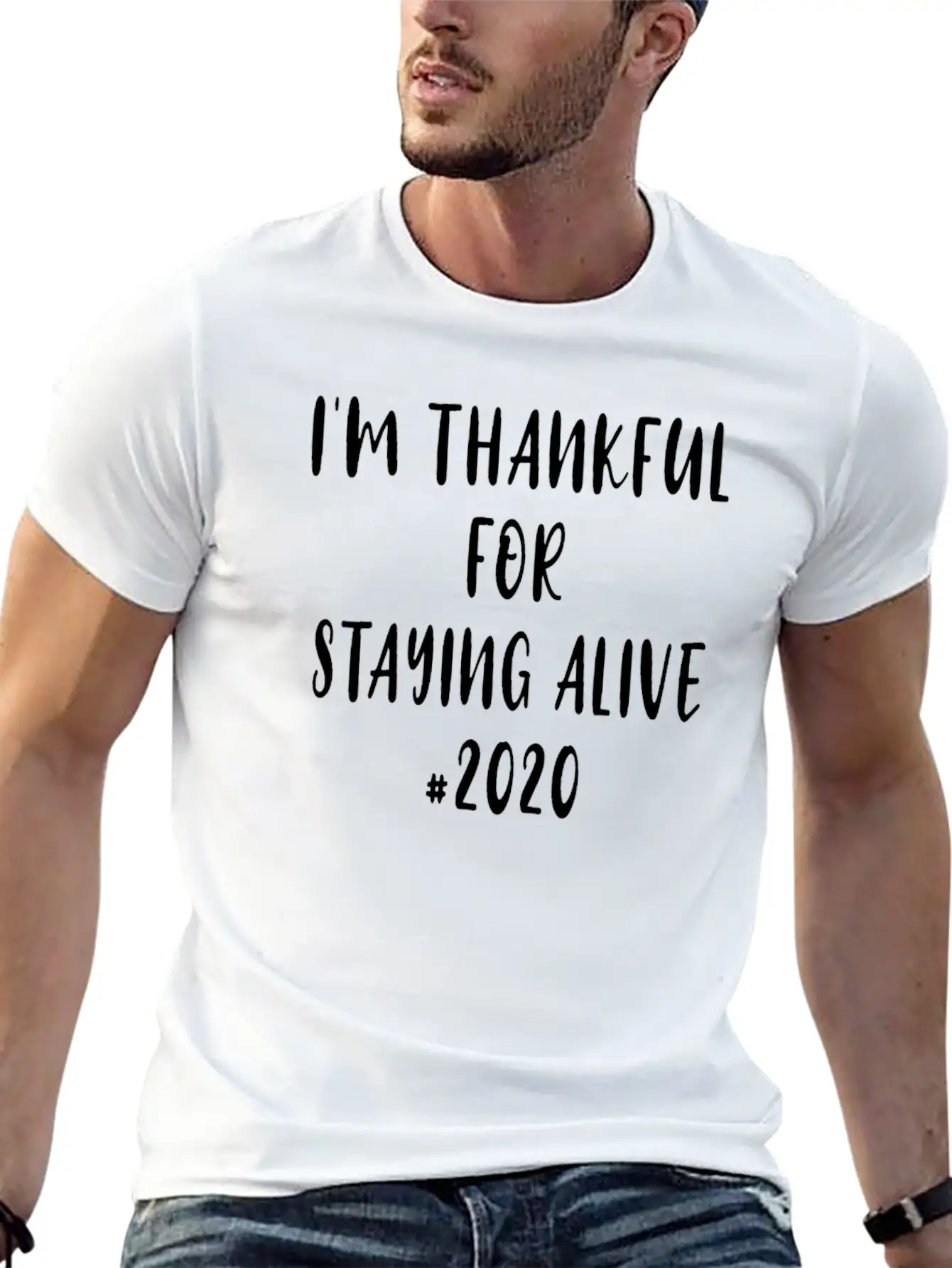 Funny Saying I'm Thankful For Staying Alive 2020 Essential Unisex Summer Tee – Soft Cotton Casual Fit