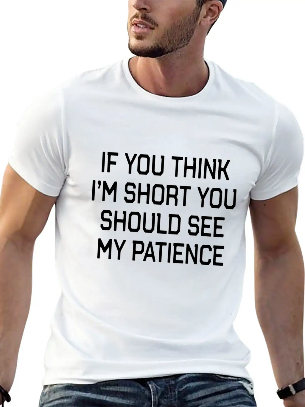 Funny Short People Quote If You Think Im Short You Basic Graphic T-Shirt – Daily Comfort In Soft Cotton