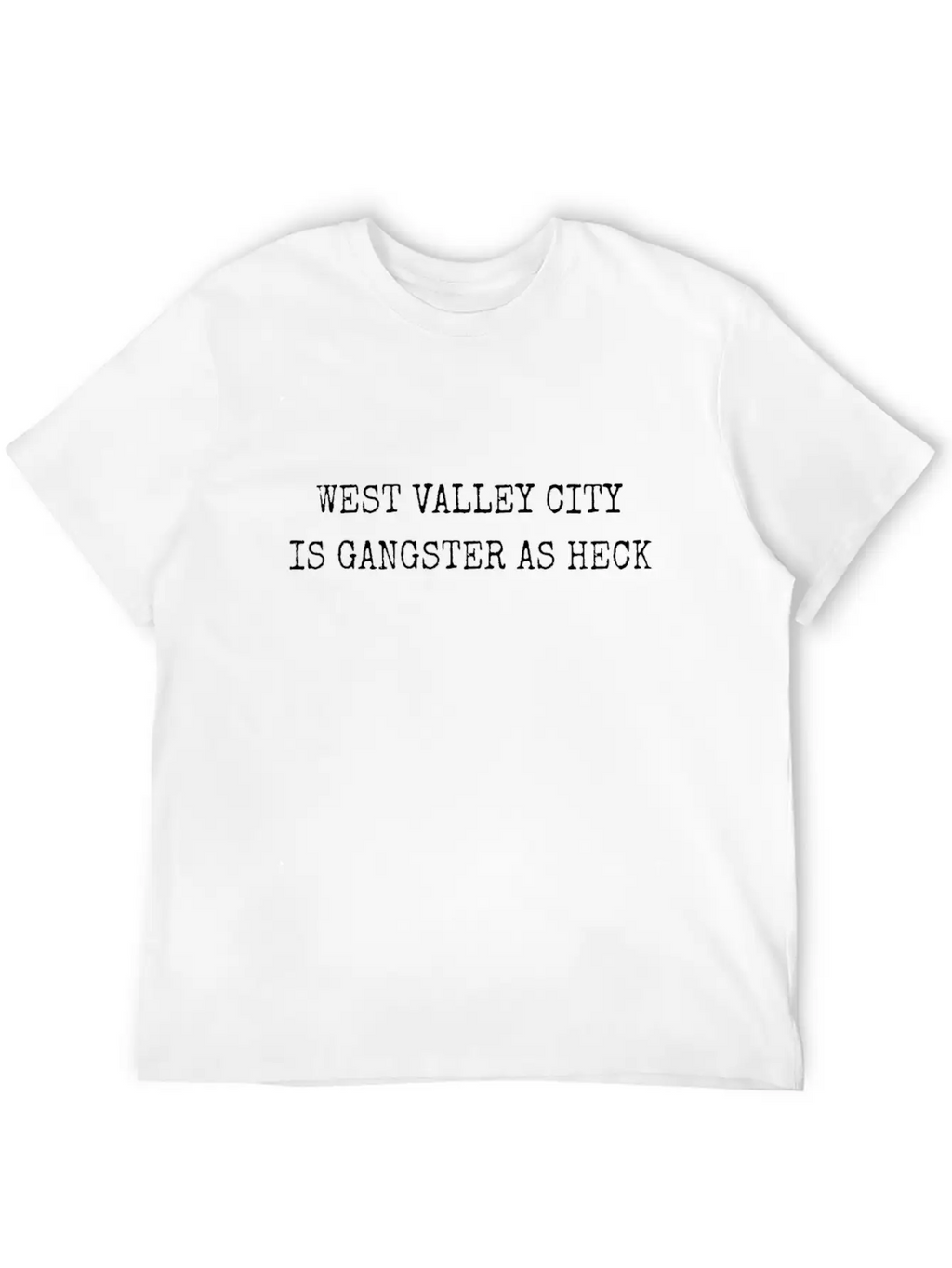 Funny West Valley Gangster As Heck Salt Lake LDS Breathable Graphic T-Shirt – Perfect For Casual Days