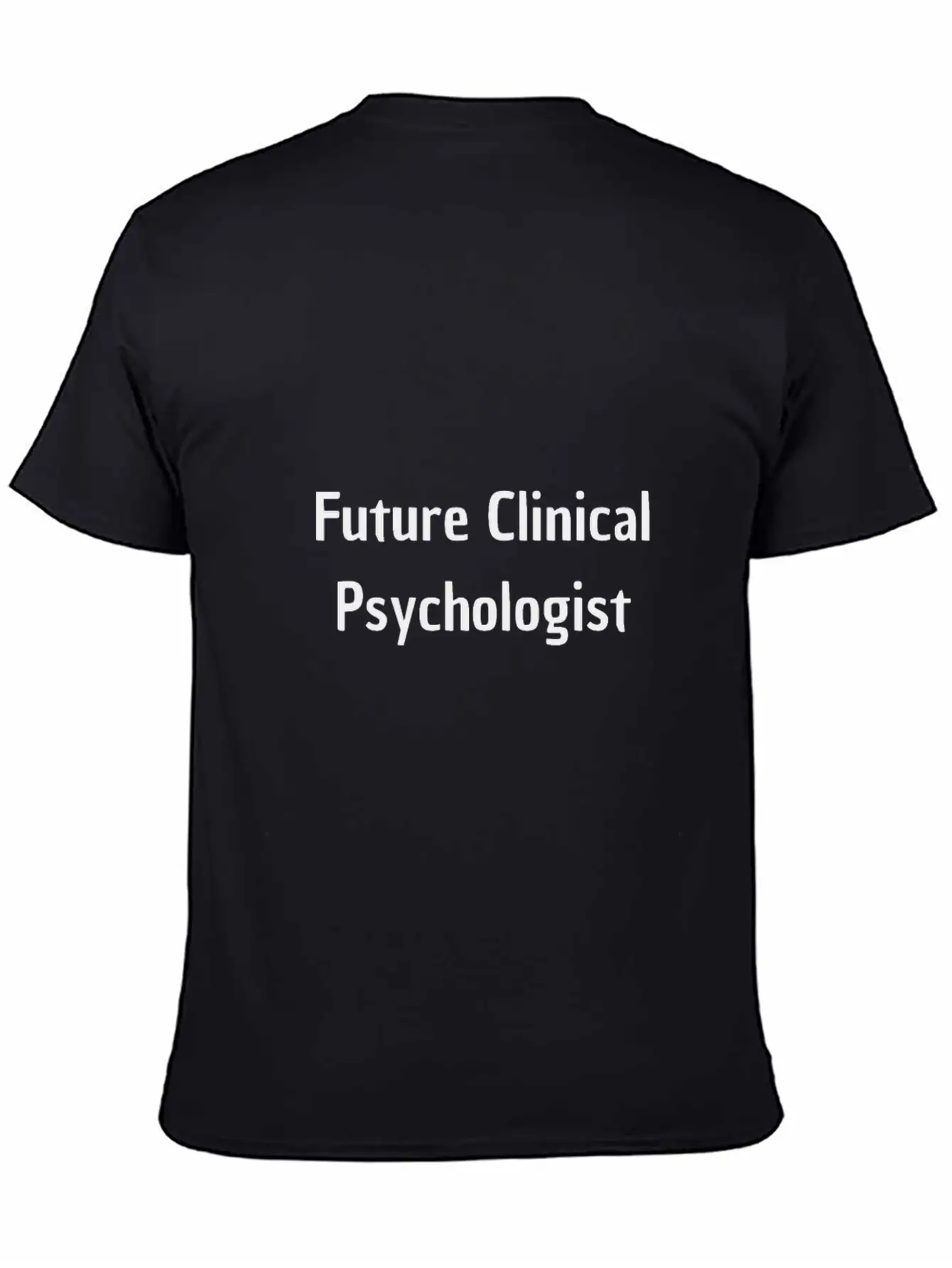 Future Clinical Psychologist Breathable Soft Cotton T-Shirt – Timeless Casual Look