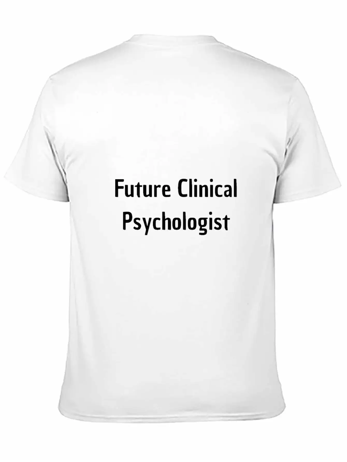 Future Clinical Psychologist Breathable Soft Cotton T-Shirt – Timeless Casual Look
