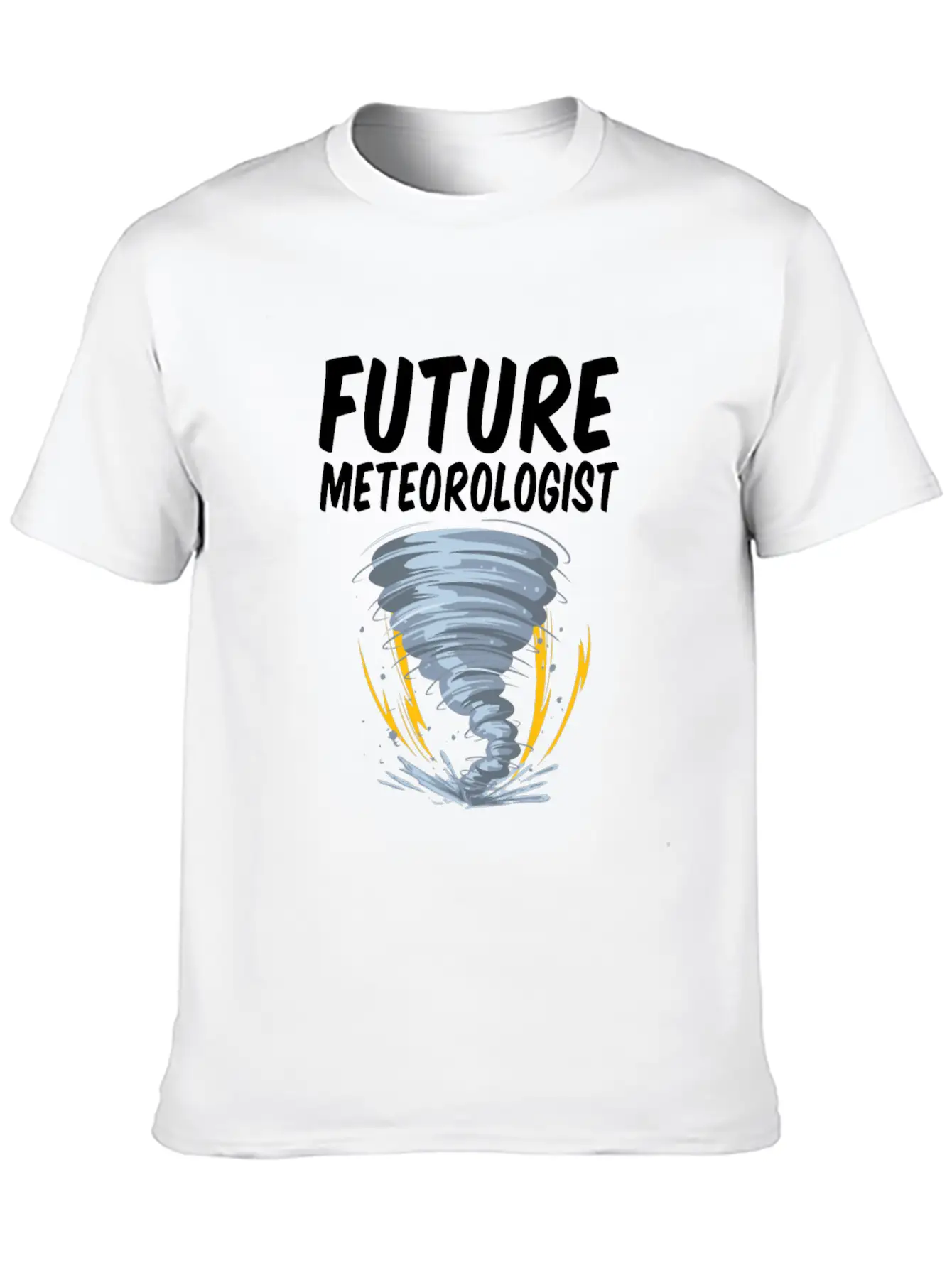 Future Meteorologist Funny Meteorology Tornado Stylish Everyday T-Shirt – Unisex Basic Cotton Tee