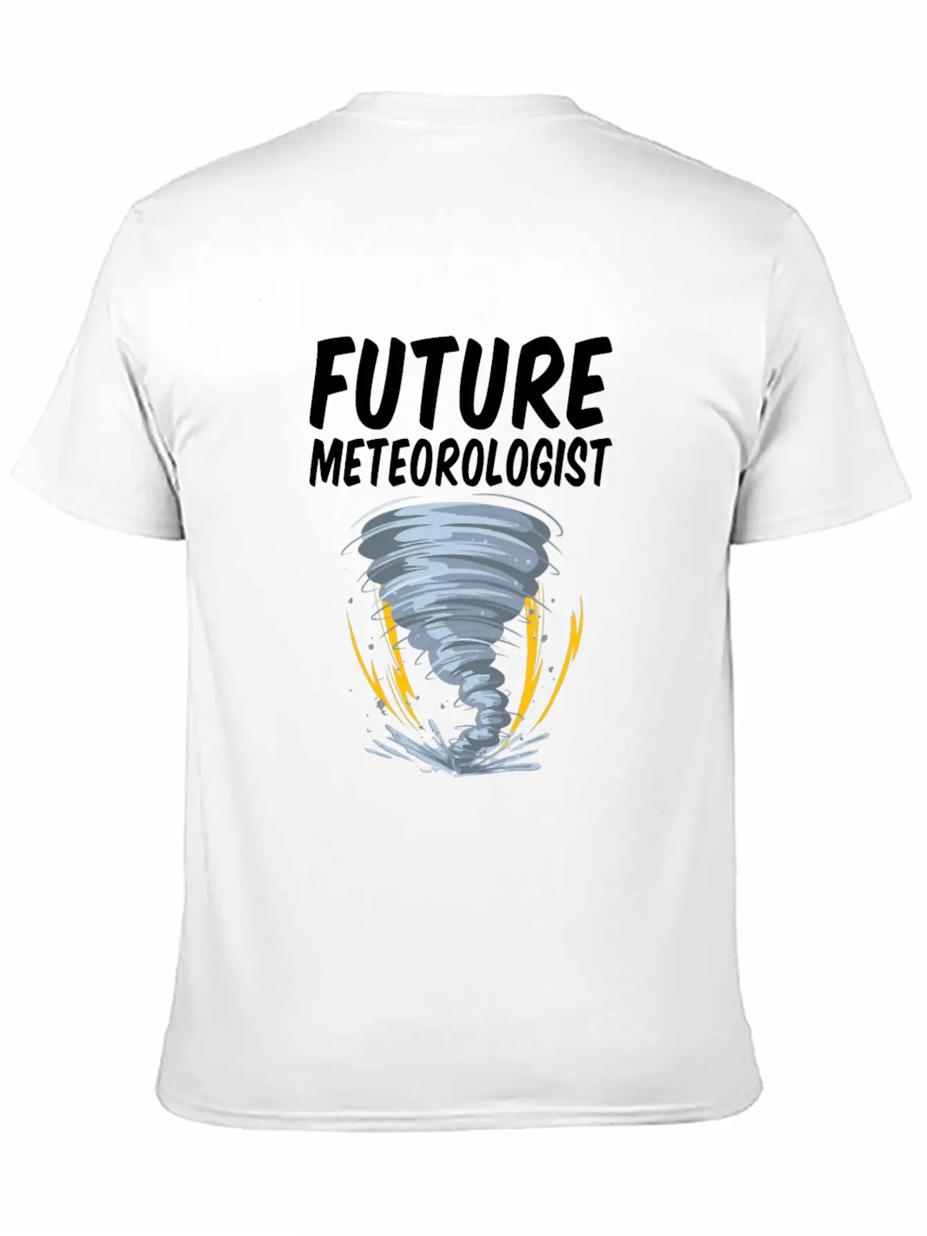Future Meteorologist Funny Meteorology Tornado Stylish Everyday T-Shirt – Unisex Basic Cotton Tee