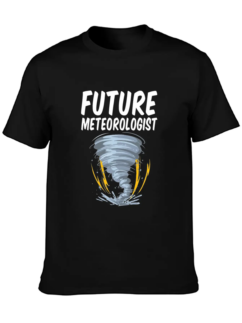 Future Meteorologist Funny Meteorology Tornado Stylish Everyday T-Shirt – Unisex Basic Cotton Tee