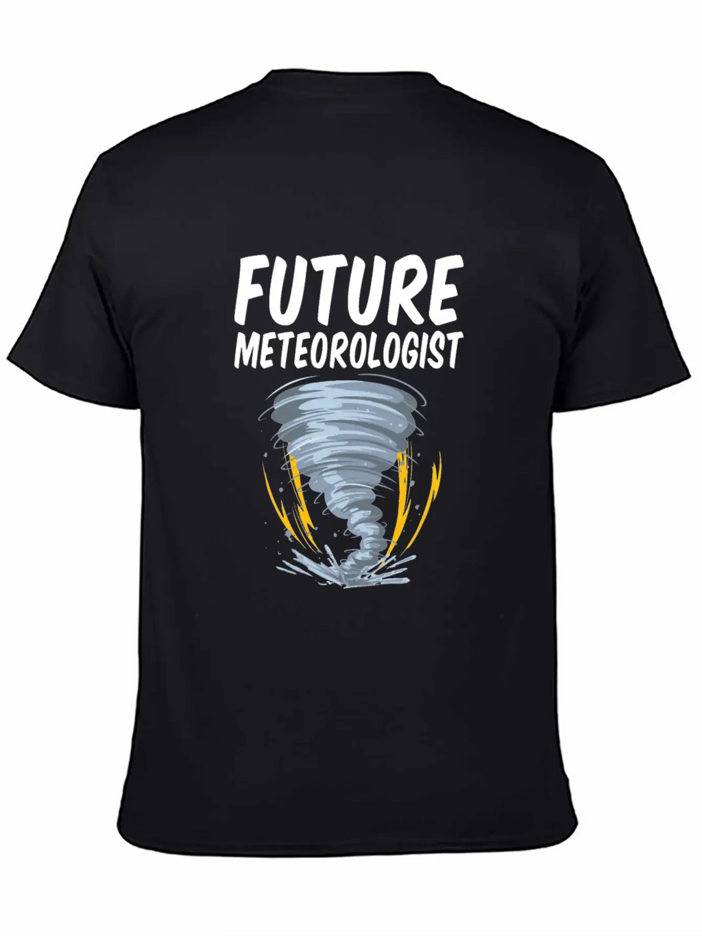 Future Meteorologist Funny Meteorology Tornado Stylish Everyday T-Shirt – Unisex Basic Cotton Tee
