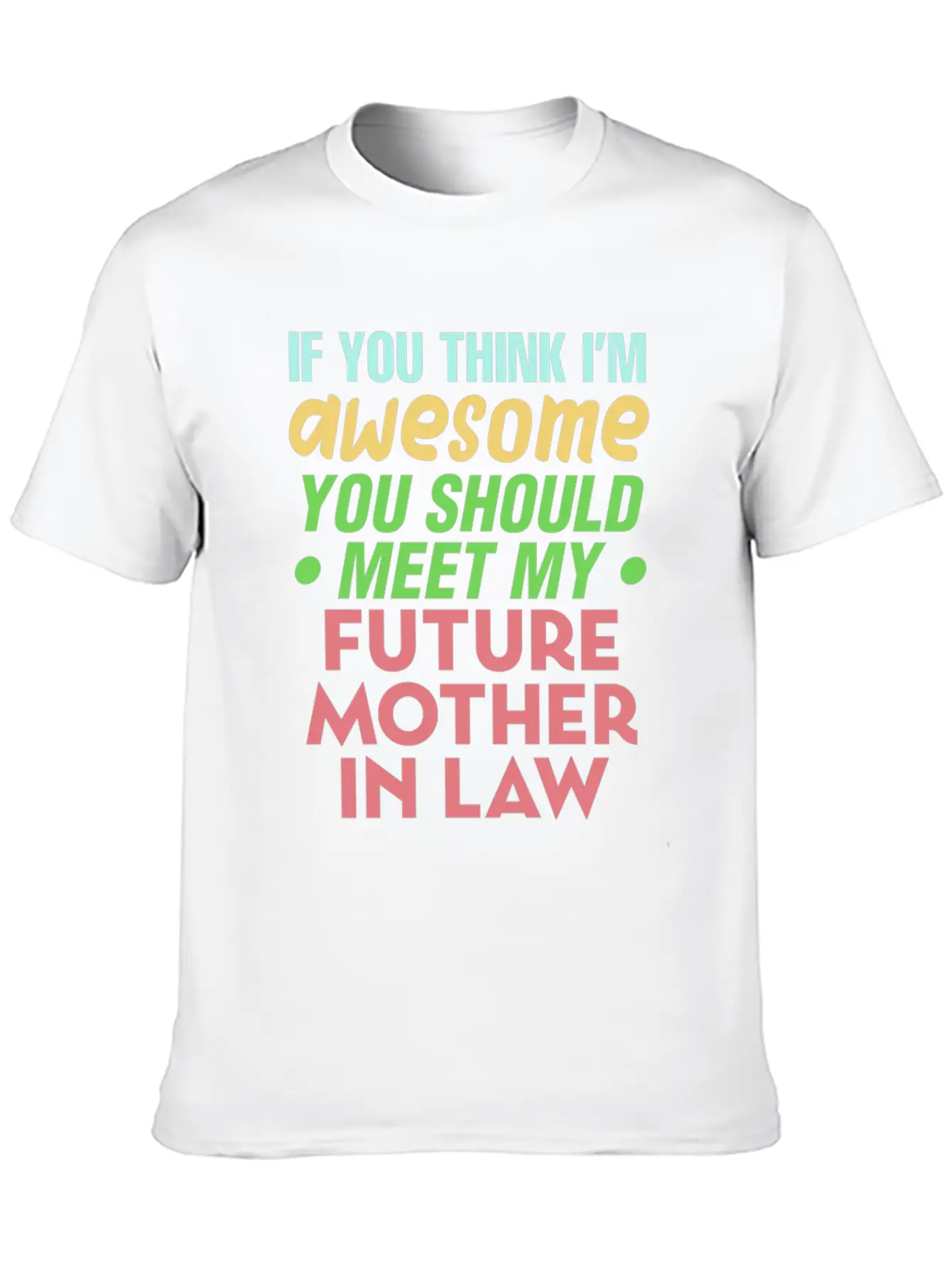 Future Mother In Law Bridal Shower Wedding Family Modern Fit Casual T-Shirt – Clean And Versatile Design