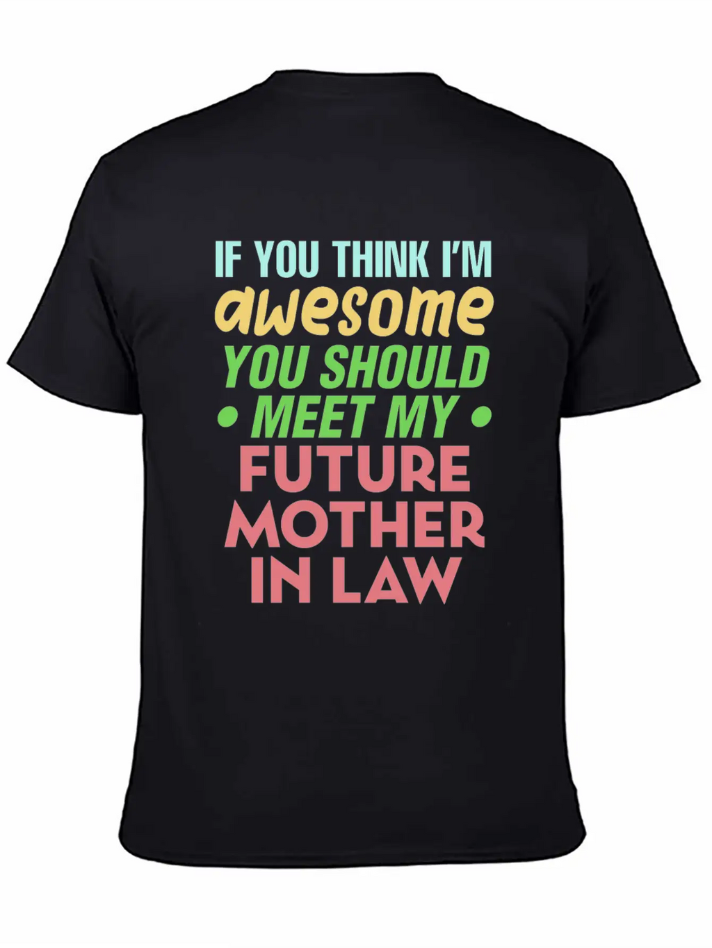 Future Mother In Law Bridal Shower Wedding Family Modern Fit Casual T-Shirt – Clean And Versatile Design