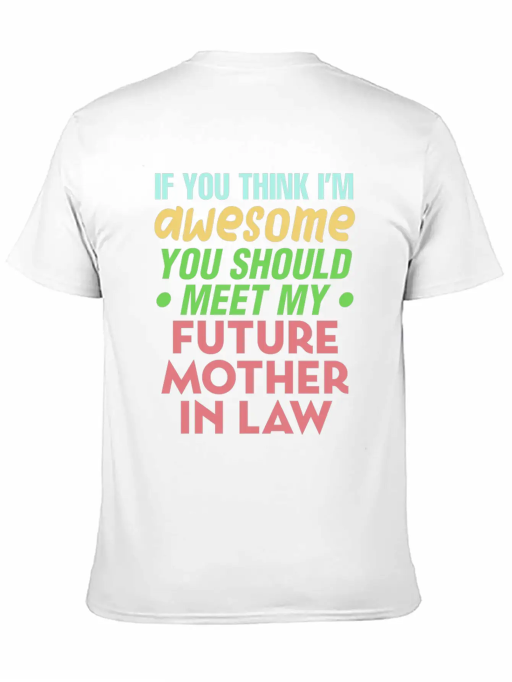 Future Mother In Law Bridal Shower Wedding Family Modern Fit Casual T-Shirt – Clean And Versatile Design