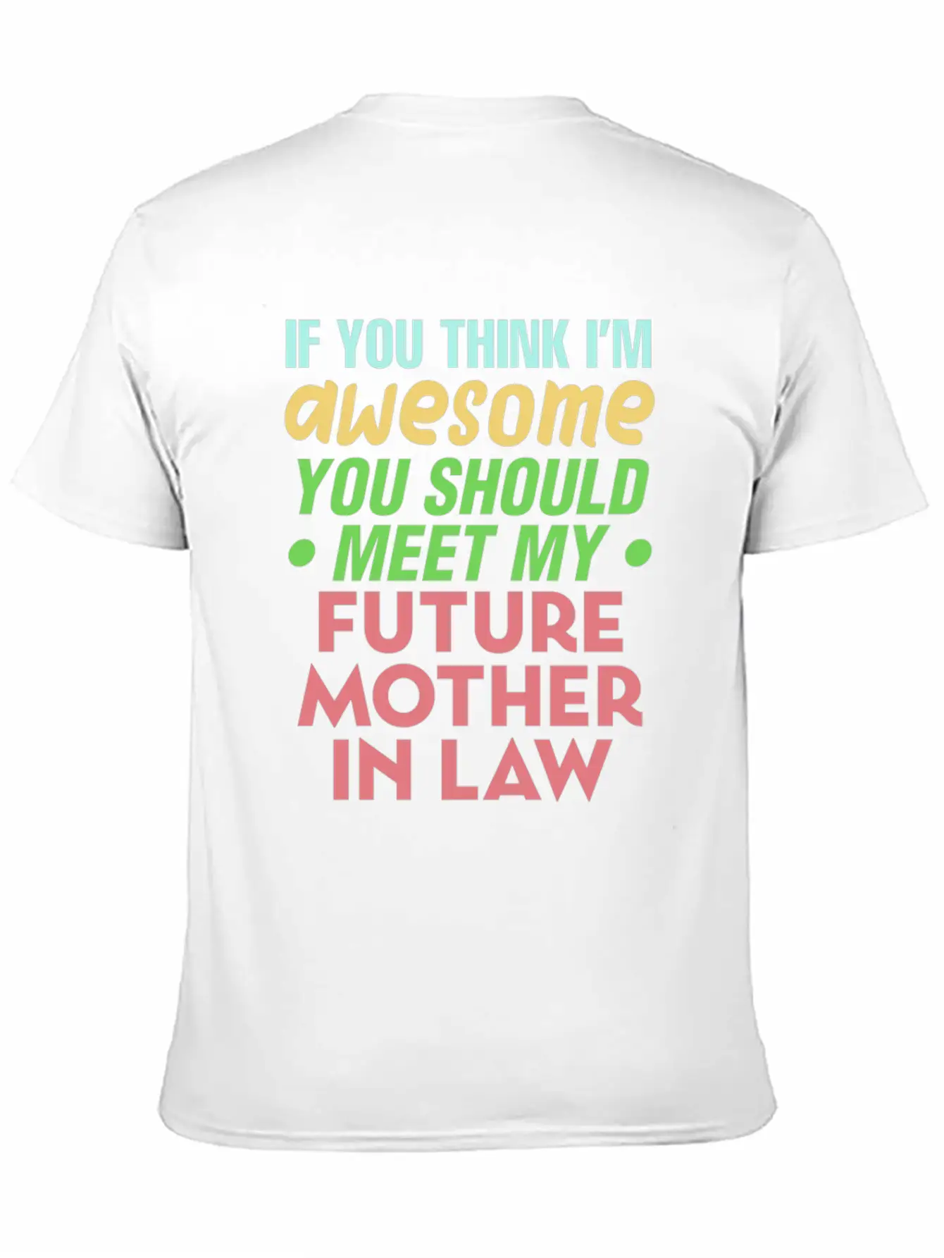 Future Mother In Law Bridal Shower Wedding Family Modern Fit Casual T-Shirt – Clean And Versatile Design