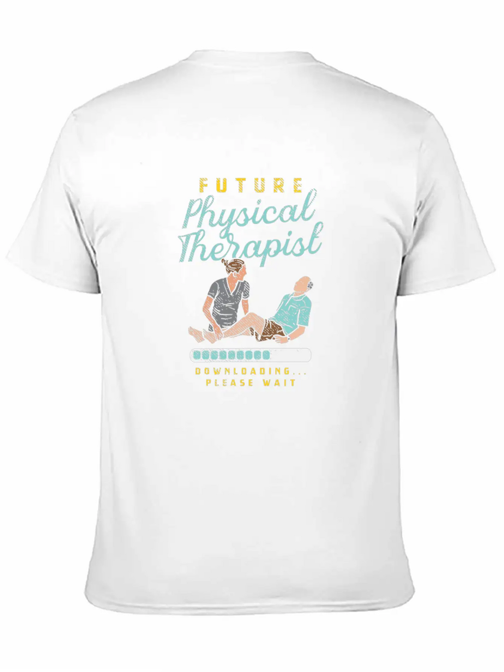Future Physical Therapist Downloading Please Wait Breathable Soft Cotton T-Shirt – Timeless Casual Look