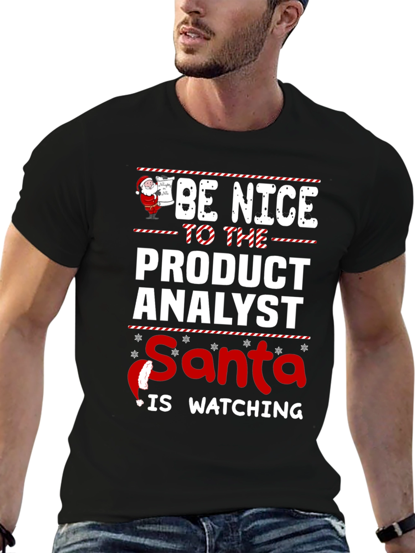 Be Nice to the Product Analyst Santa is Watching T-Shirt