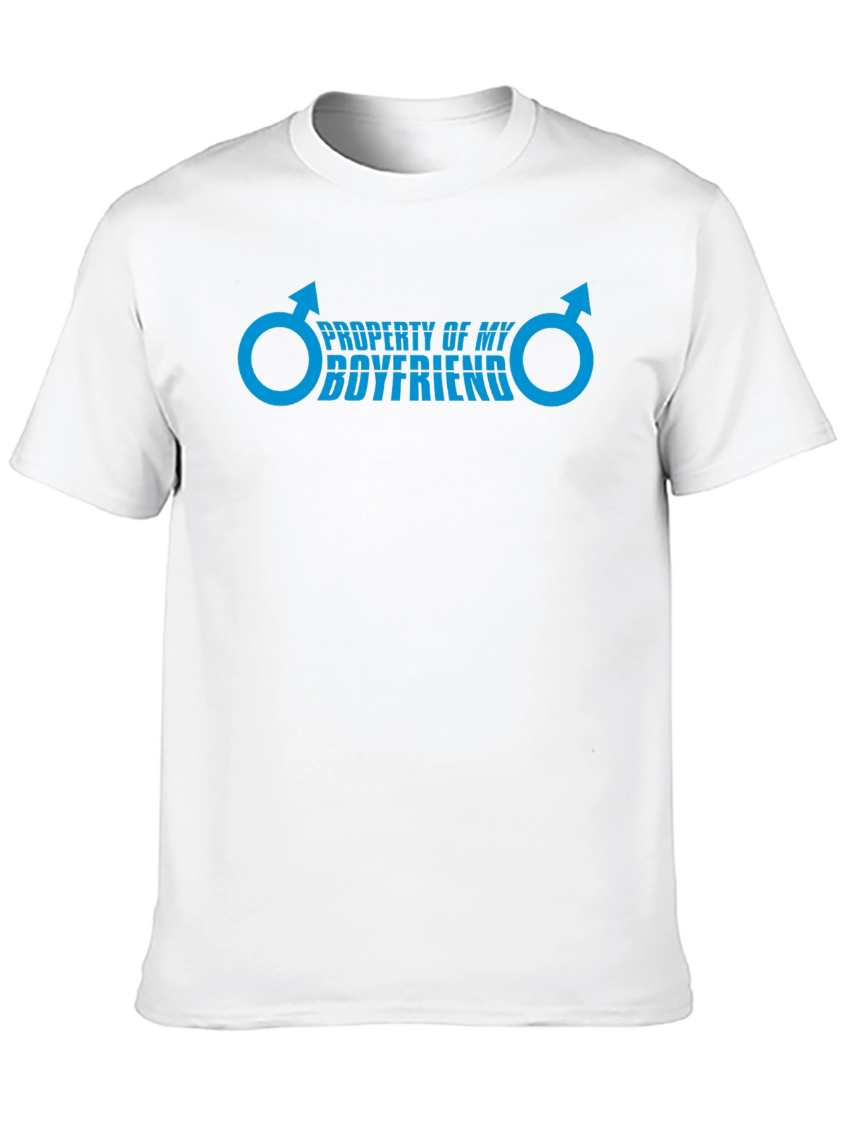 Property of My Boyfriend Novelty T-Shirt - Funny Gift Idea