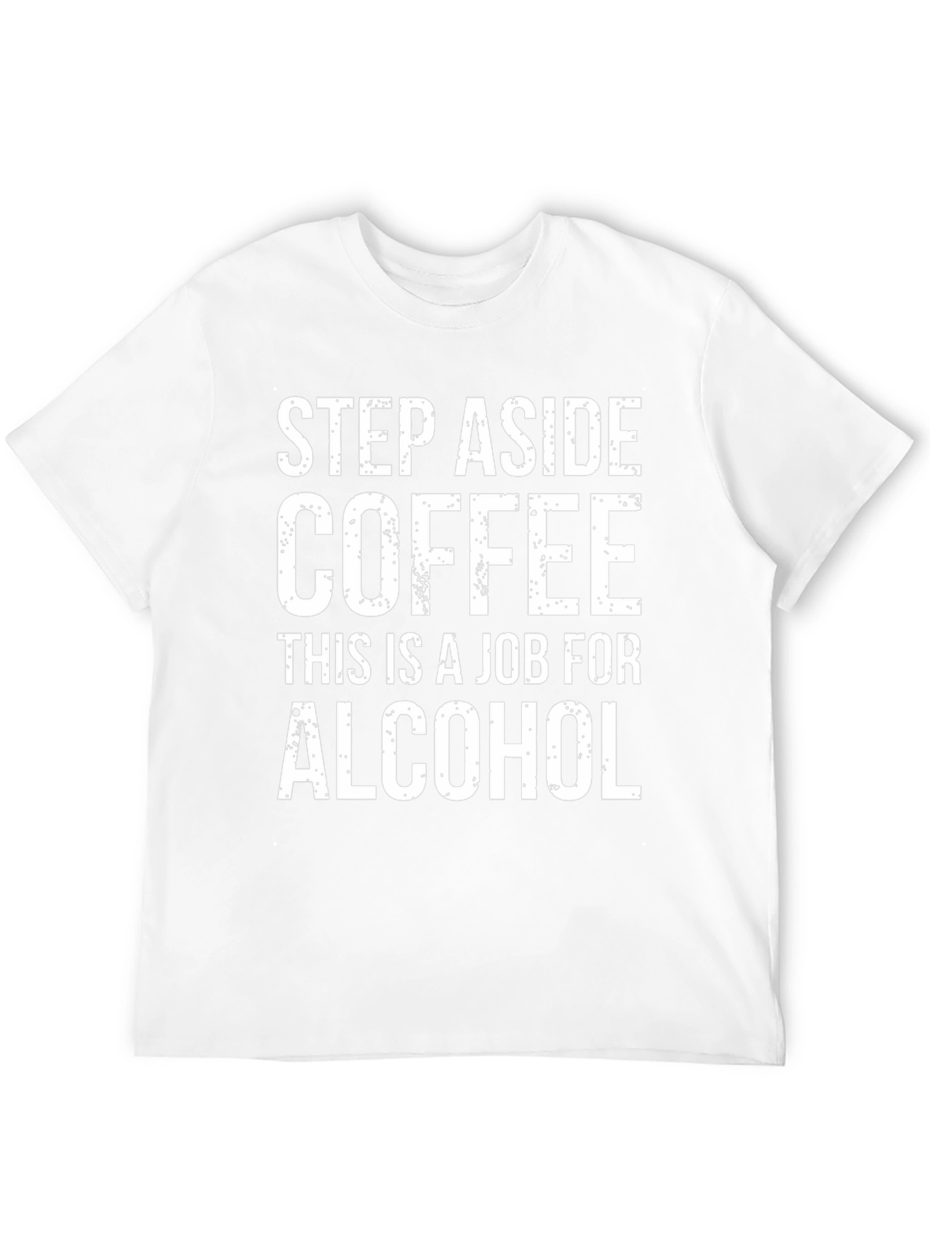 Step Aside Coffee Alcohol T-Shirt