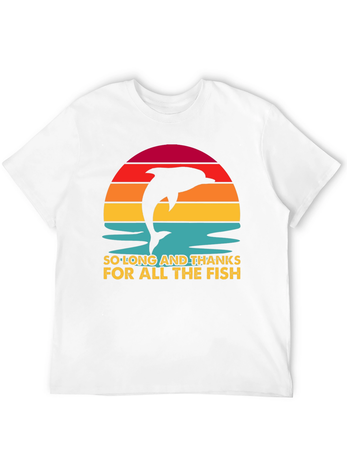 So Long And Thanks For All The Fish T-Shirt