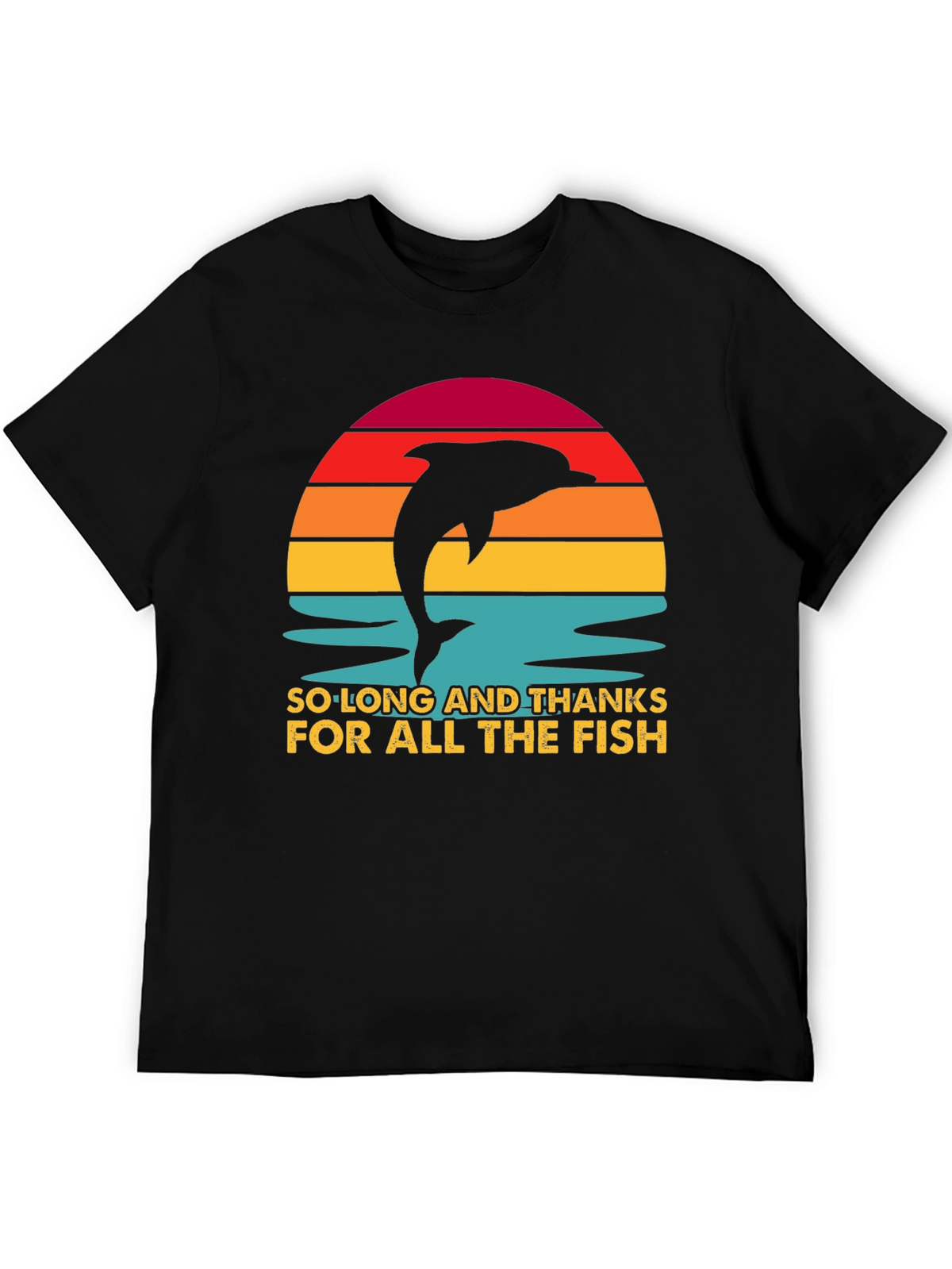 So Long And Thanks For All The Fish T-Shirt