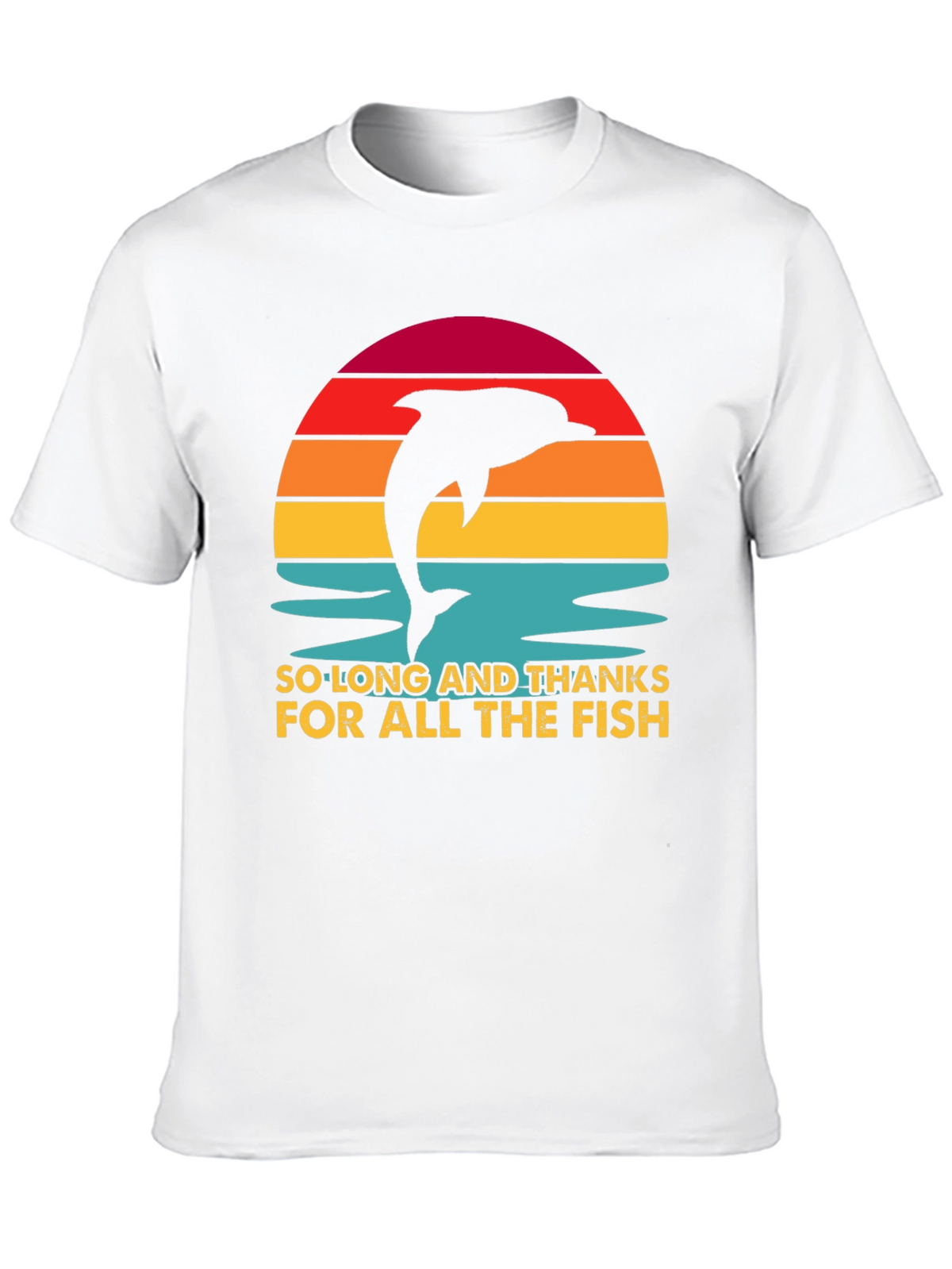 So Long And Thanks For All The Fish T-Shirt