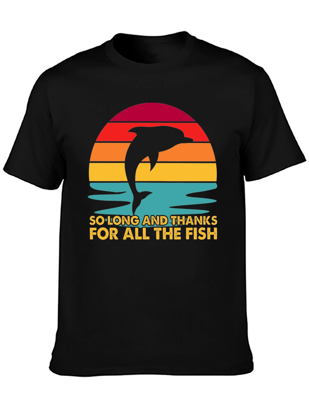 So Long And Thanks For All The Fish T-Shirt