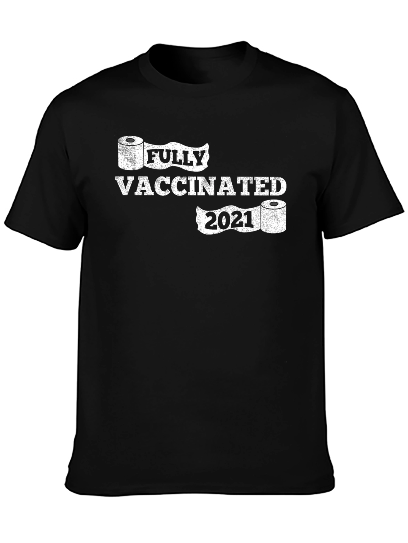 Fully Vaccinated 2021 Novelty T-Shirt
