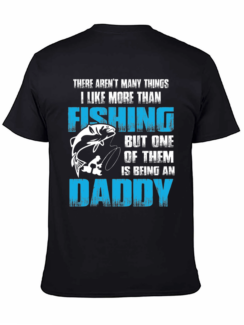Fishing Daddy T-Shirt - Fathers Day Gift