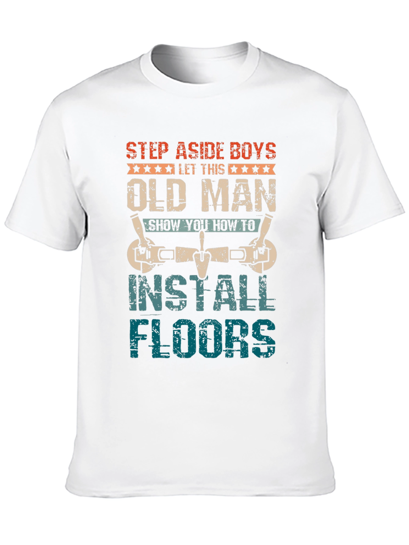 Old Man Install Floors T-Shirt