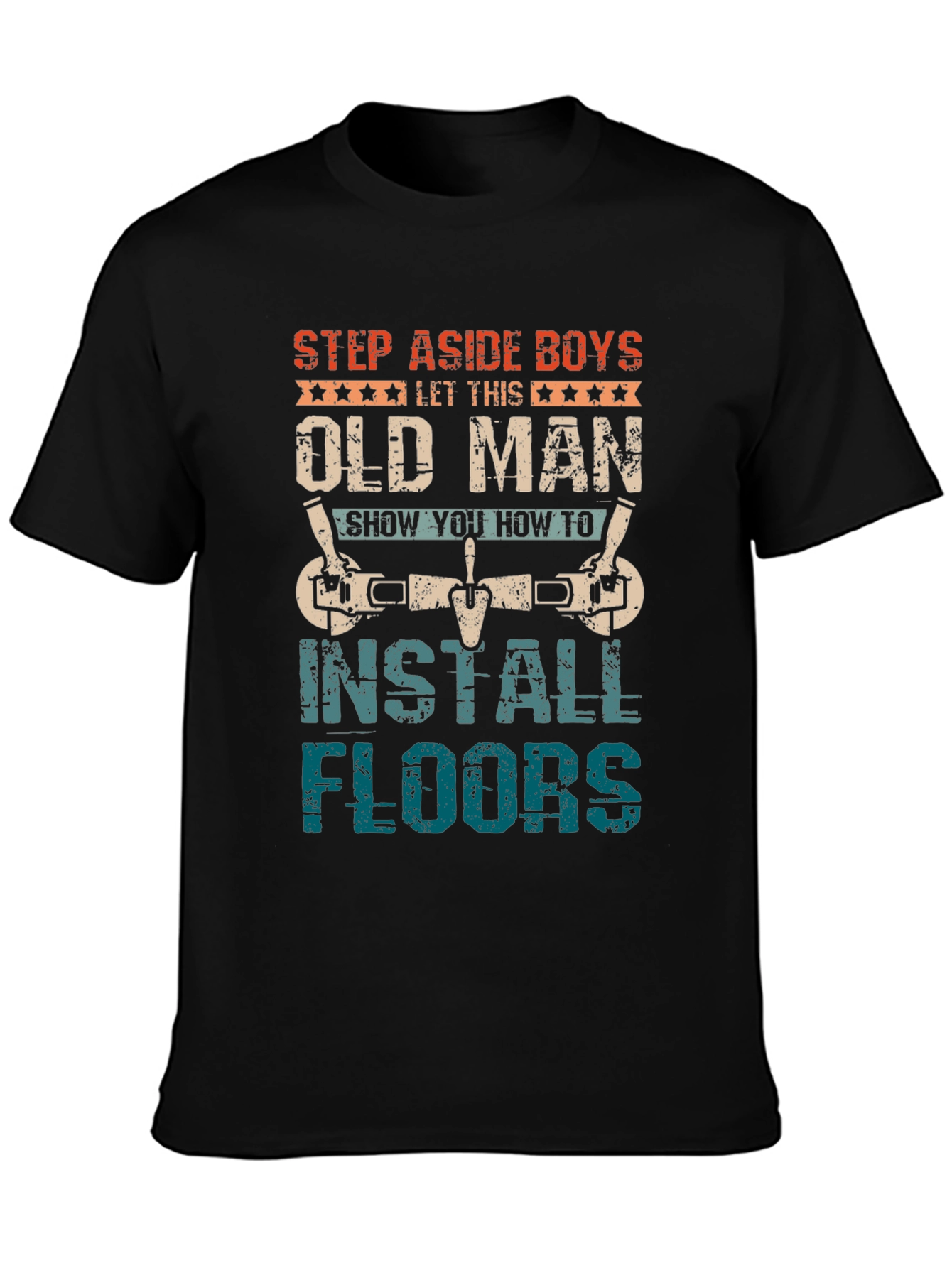 Old Man Install Floors T-Shirt