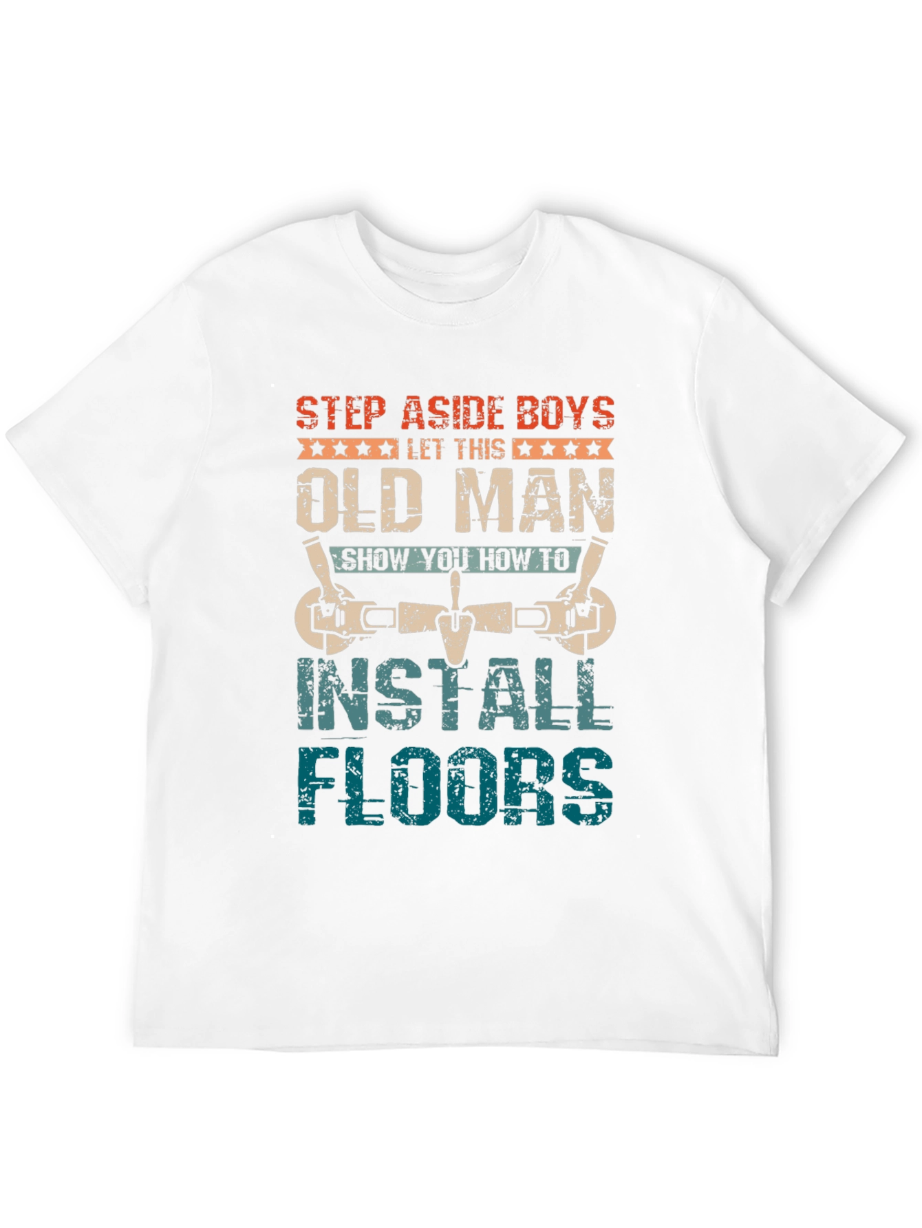 Old Man Install Floors T-Shirt